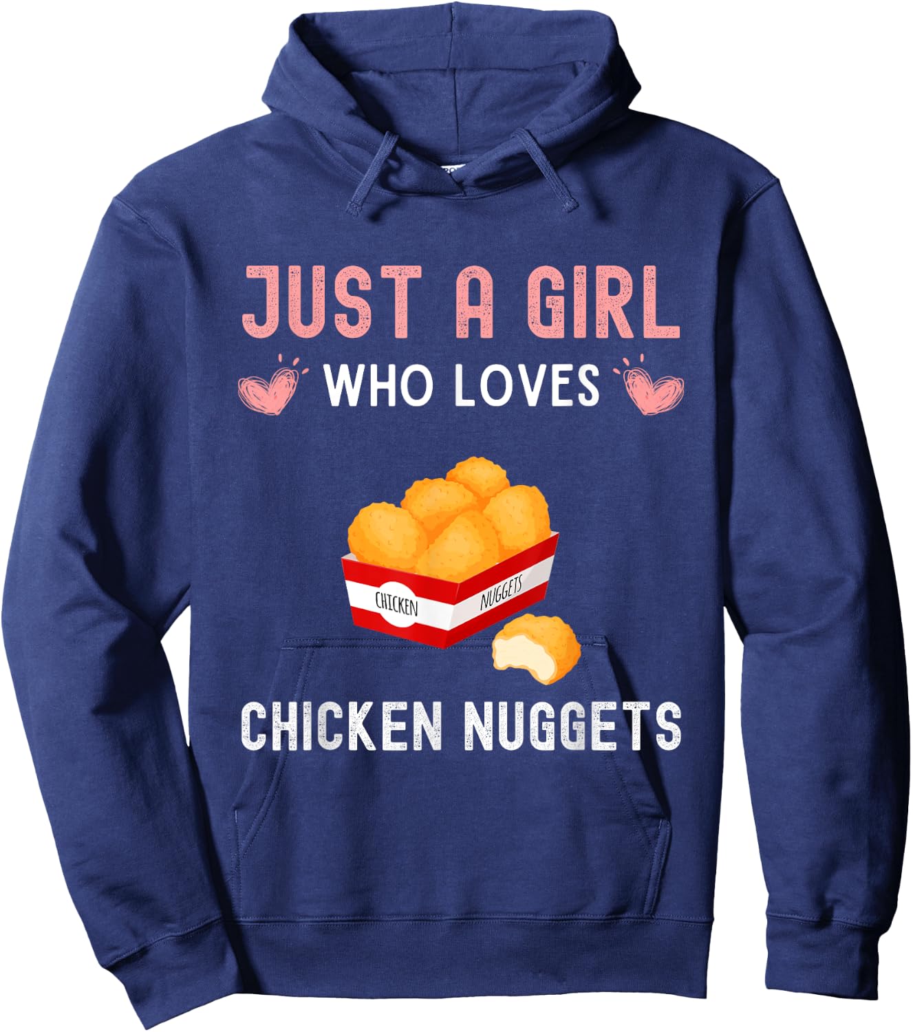 Just A Girl Who Loves Chicken Nuggets Funny Chicken Nugget Hoodie - Hoodie | Navy