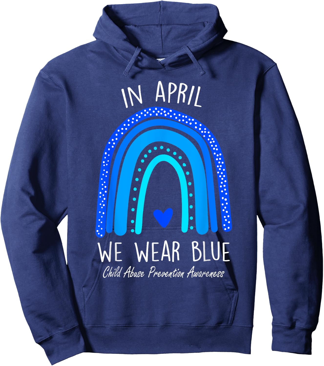 Rainbow April We Wear Blue Child Abuse Prevention Awareness Hoodie - Hoodie | Navy