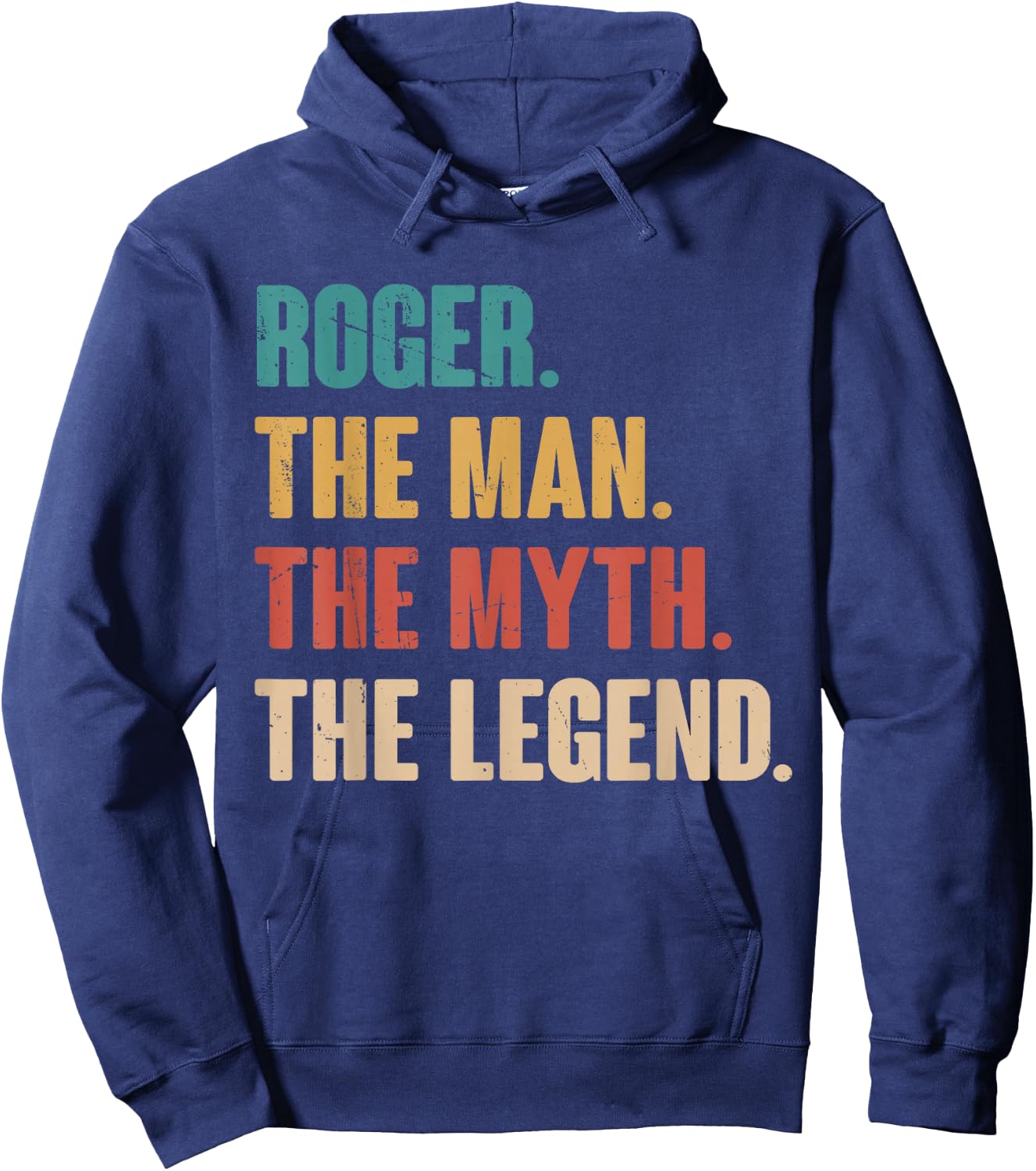 Roger The Man The Myth The Legend Retro Gift Roger Hoodie - Hoodie | Navy
