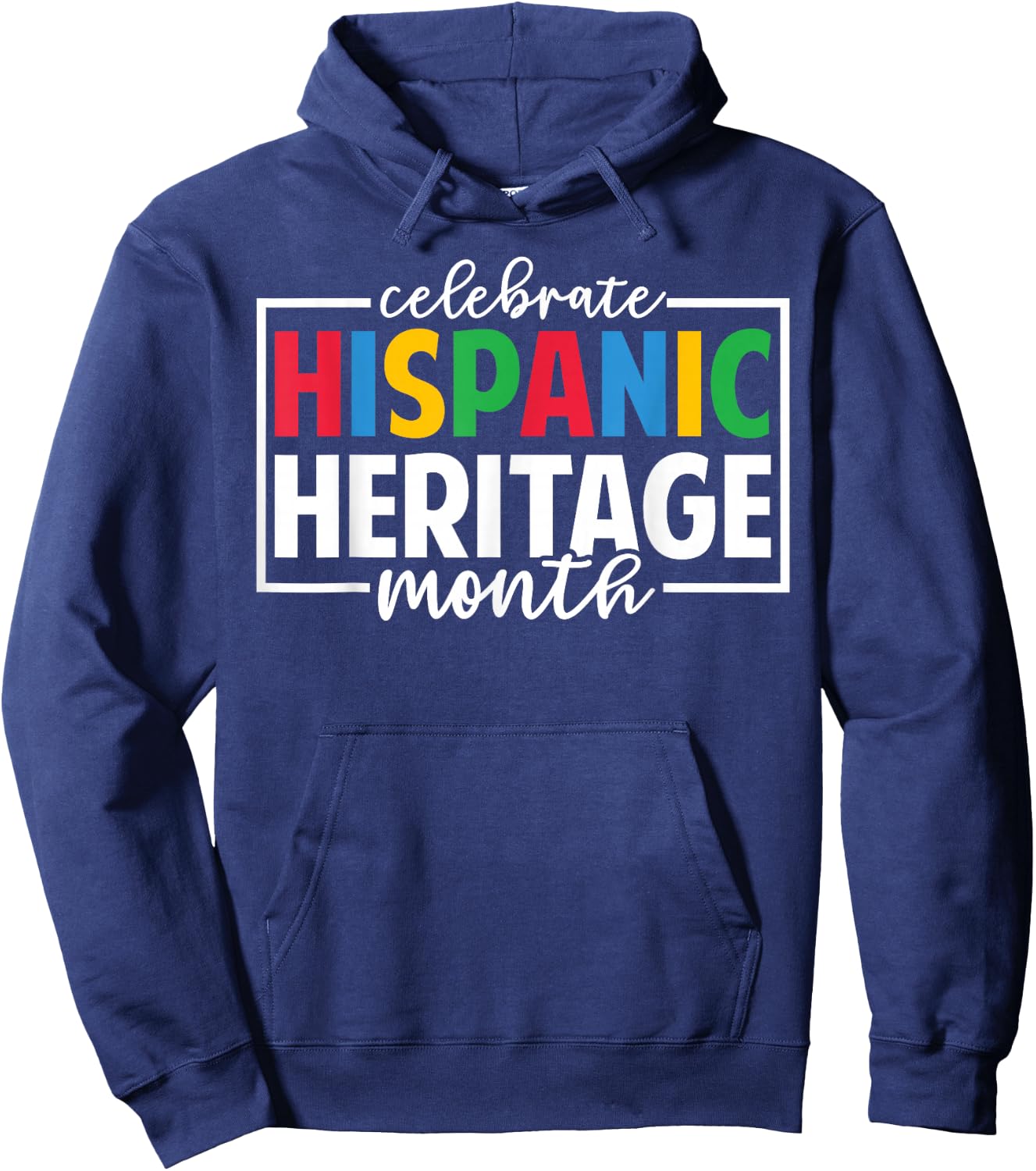 Celebrate Hispanic Heritage Month Celebration Latin Flags Hoodie - Hoodie | Navy