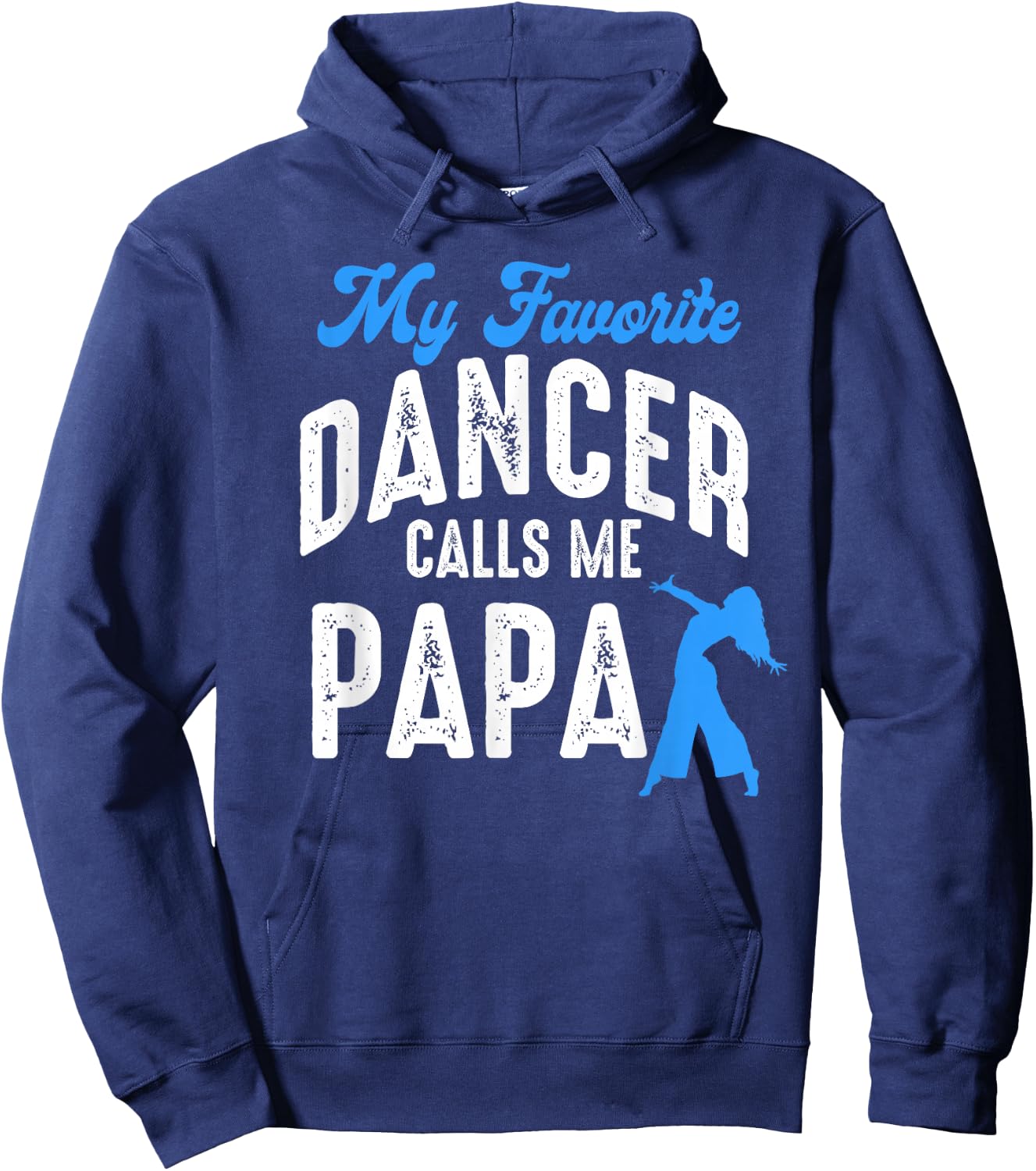 My Favorite Dancer Calls Me Papa Family Dancing Lover Hoodie - Hoodie | Navy