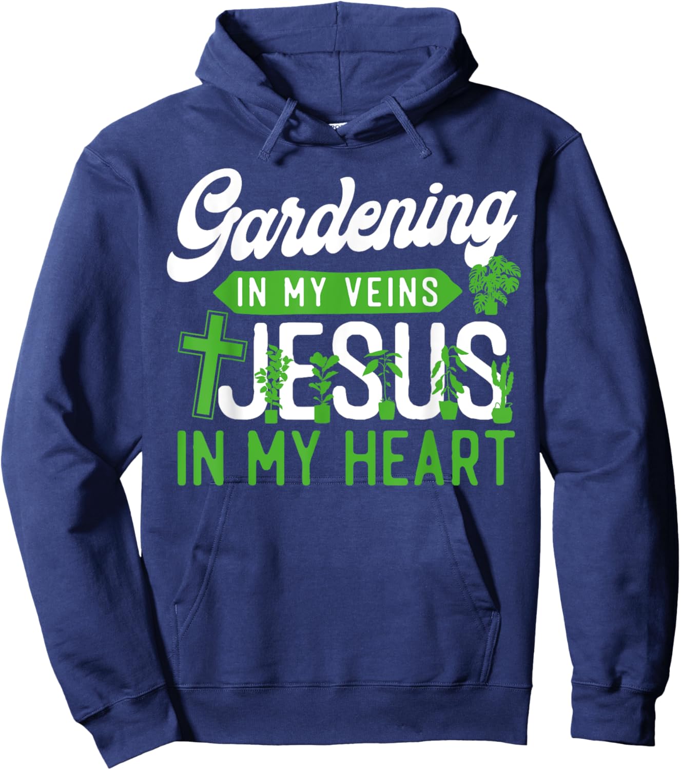 Plant Lover Gardening Jesus Faith Christian Gardening In My Hoodie - Hoodie | Navy