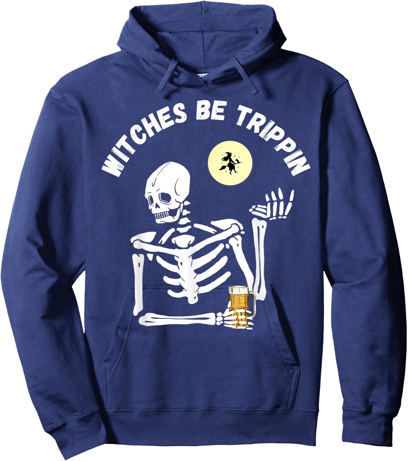 Witches Be Trippin Funny Halloween Skeleton and Witch Pun Hoodie - Hoodie | Navy