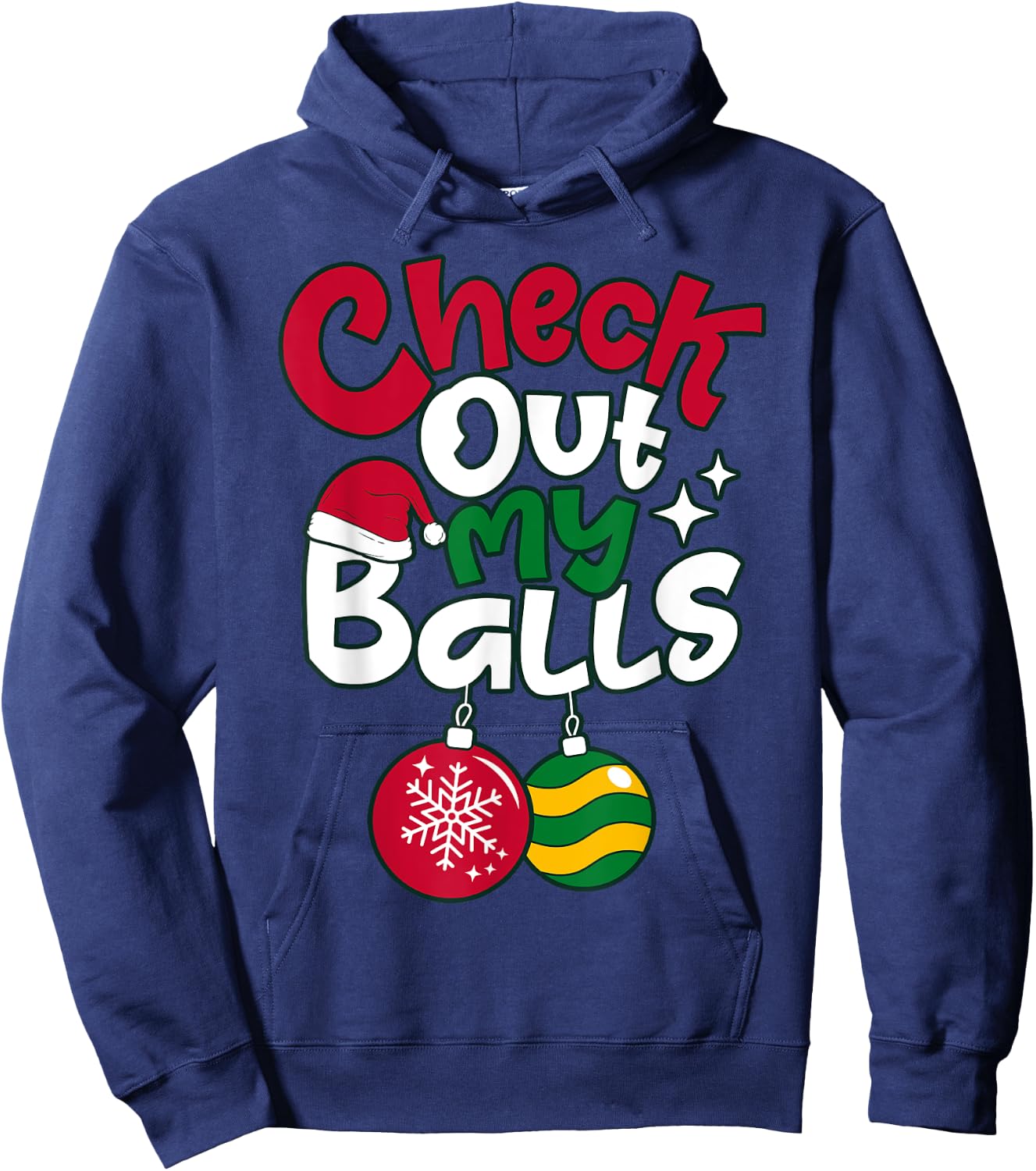 Check Out My Balls Christmas Xmas Men Sarcastic Joke Funny Hoodie - Hoodie | Navy