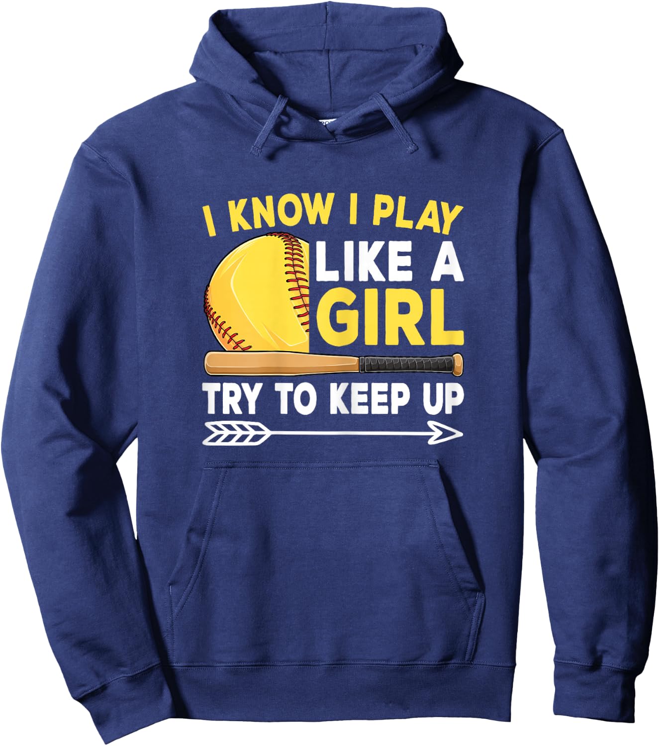 I Know I Play Like A Girl Try To Keep Up Cute Softball Women Hoodie - Hoodie | Navy