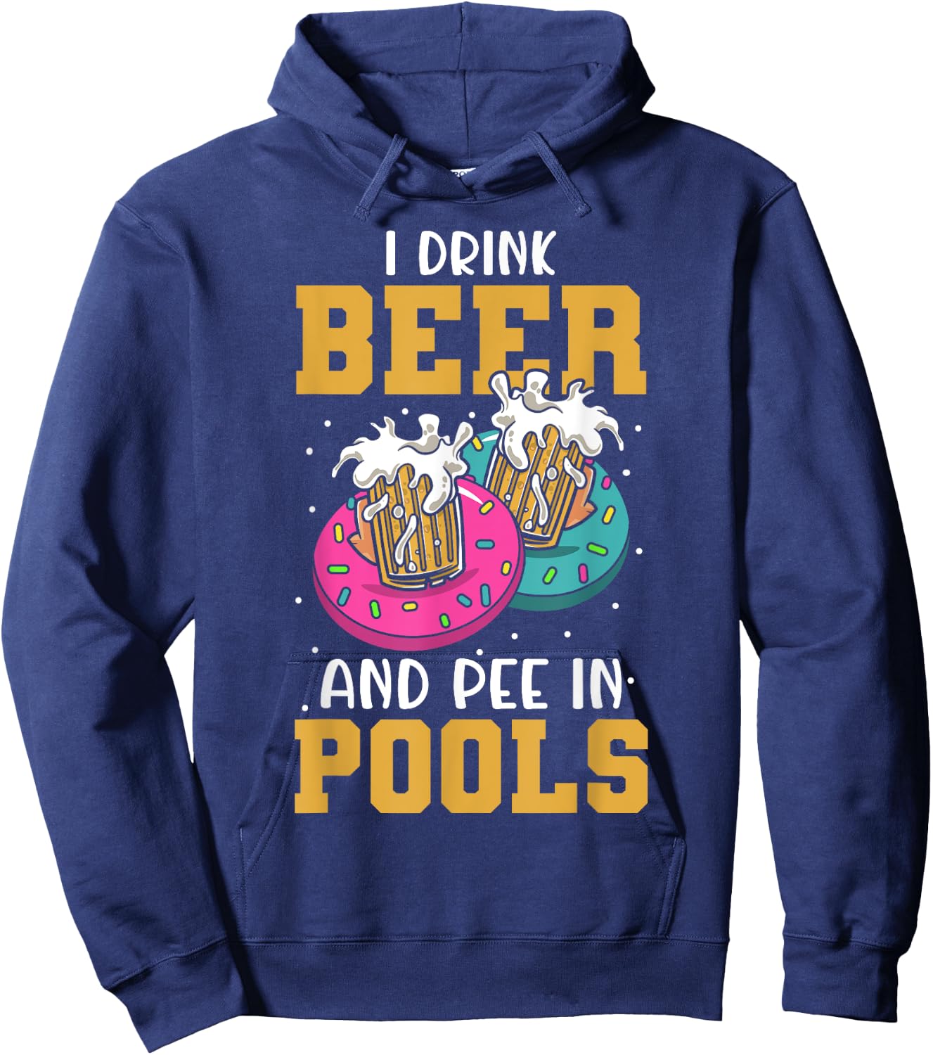 Funny I Pee In Public Pools Swimming Party Peeing In Pools Hoodie - Hoodie | Navy