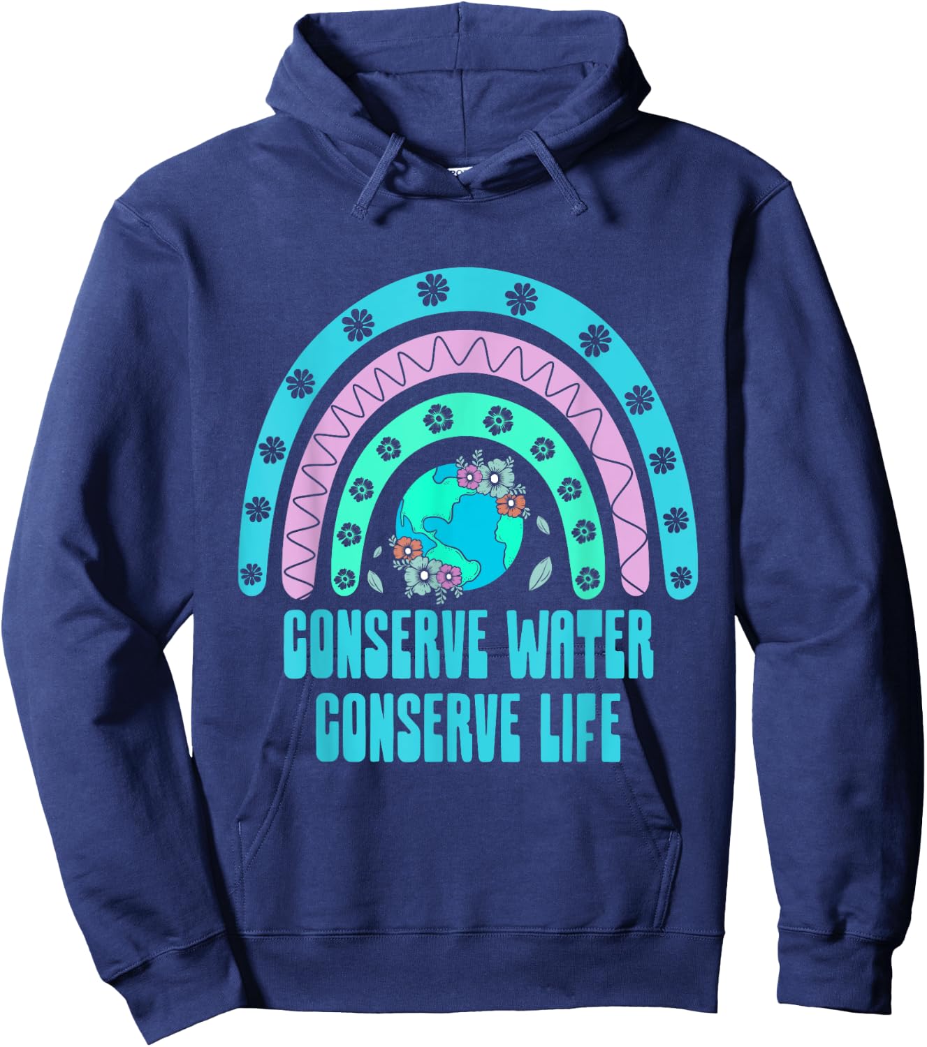 Conserve Water Conserve Life Sustainable Ecology Zero Waste Hoodie - Hoodie | Navy