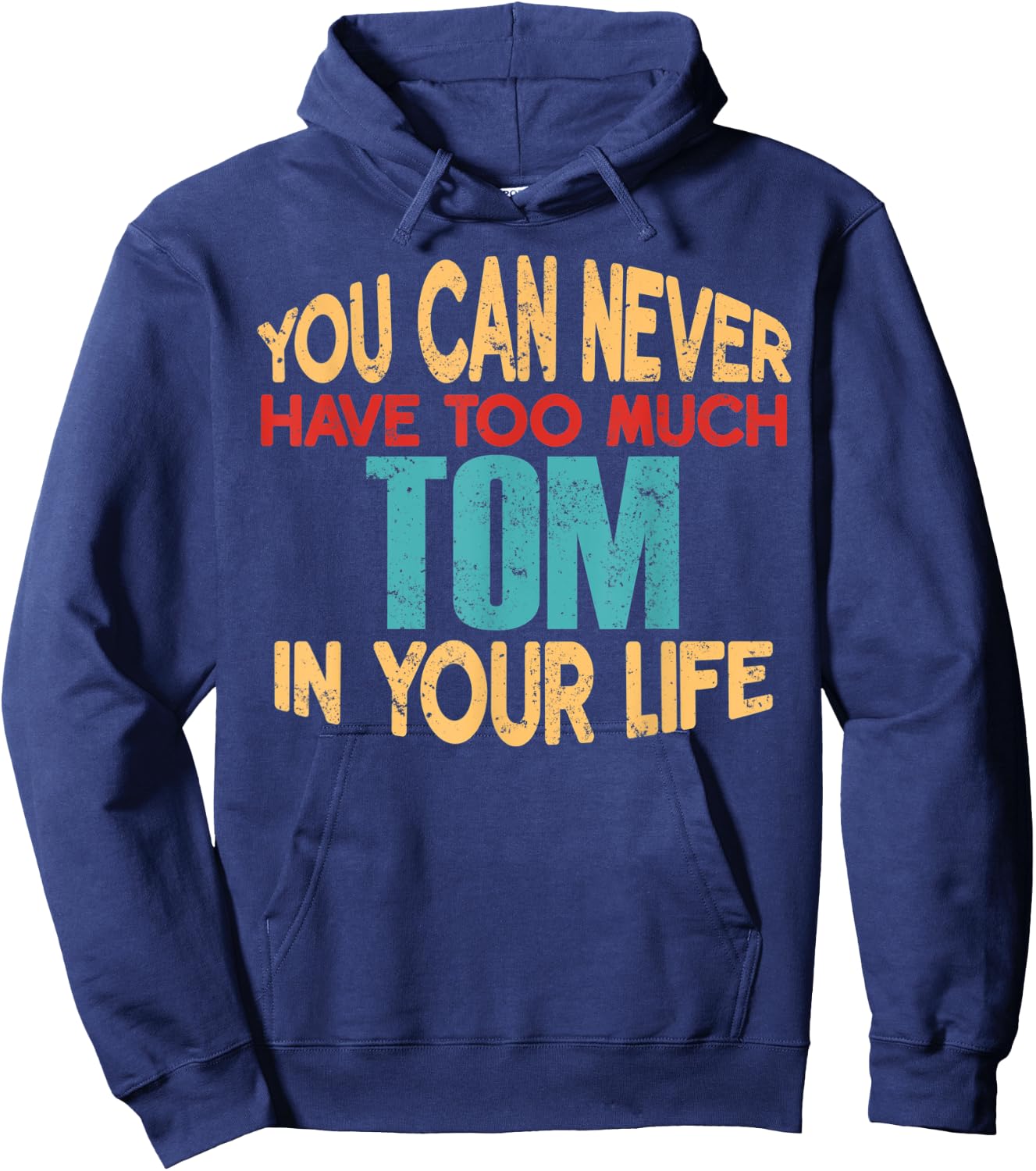 Funny Tom Personalized First Name Joke Item Hoodie - Hoodie | Navy