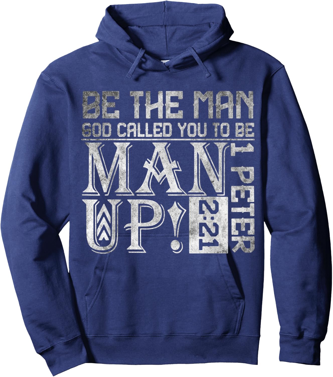 Be The-Man God Called You To Be Man Up, Christian Workout Hoodie - Hoodie | Navy