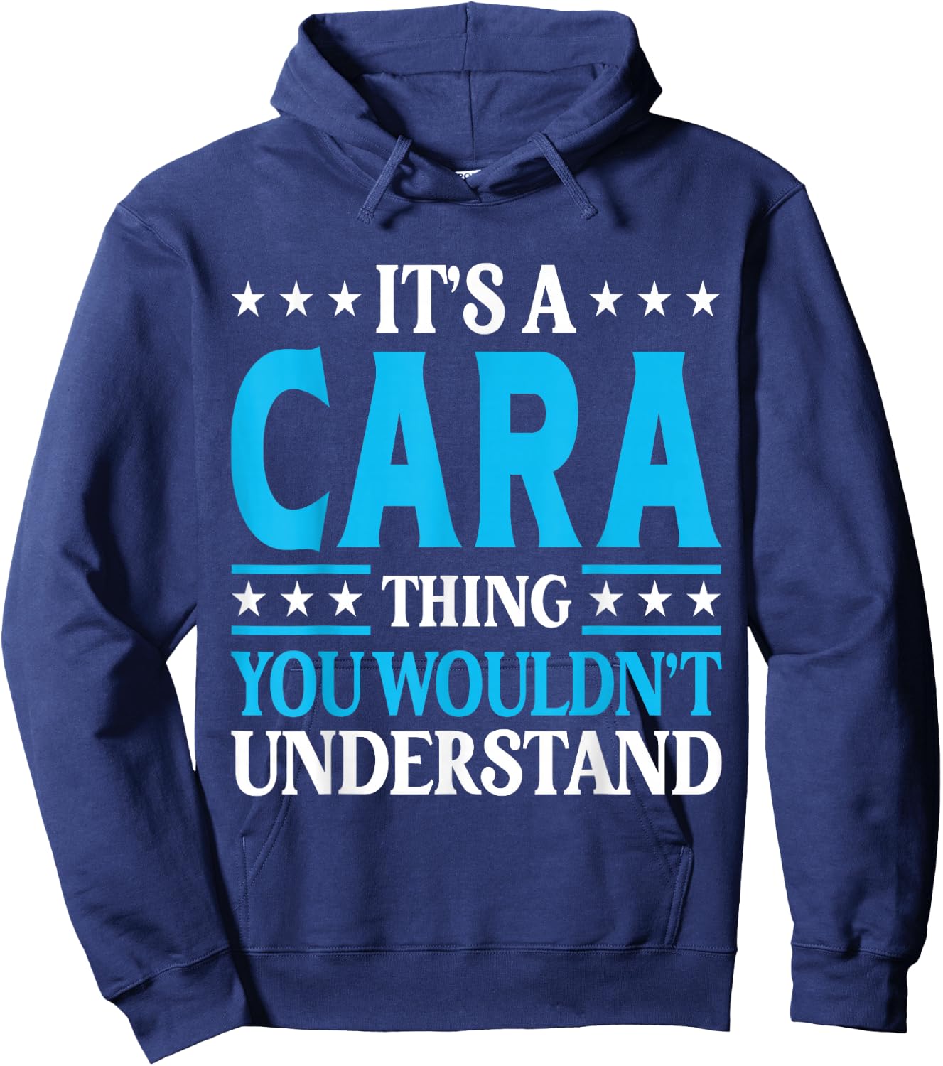 It's A Cara Thing Wouldn't Understand Girl Name Cara Hoodie - Hoodie | Navy