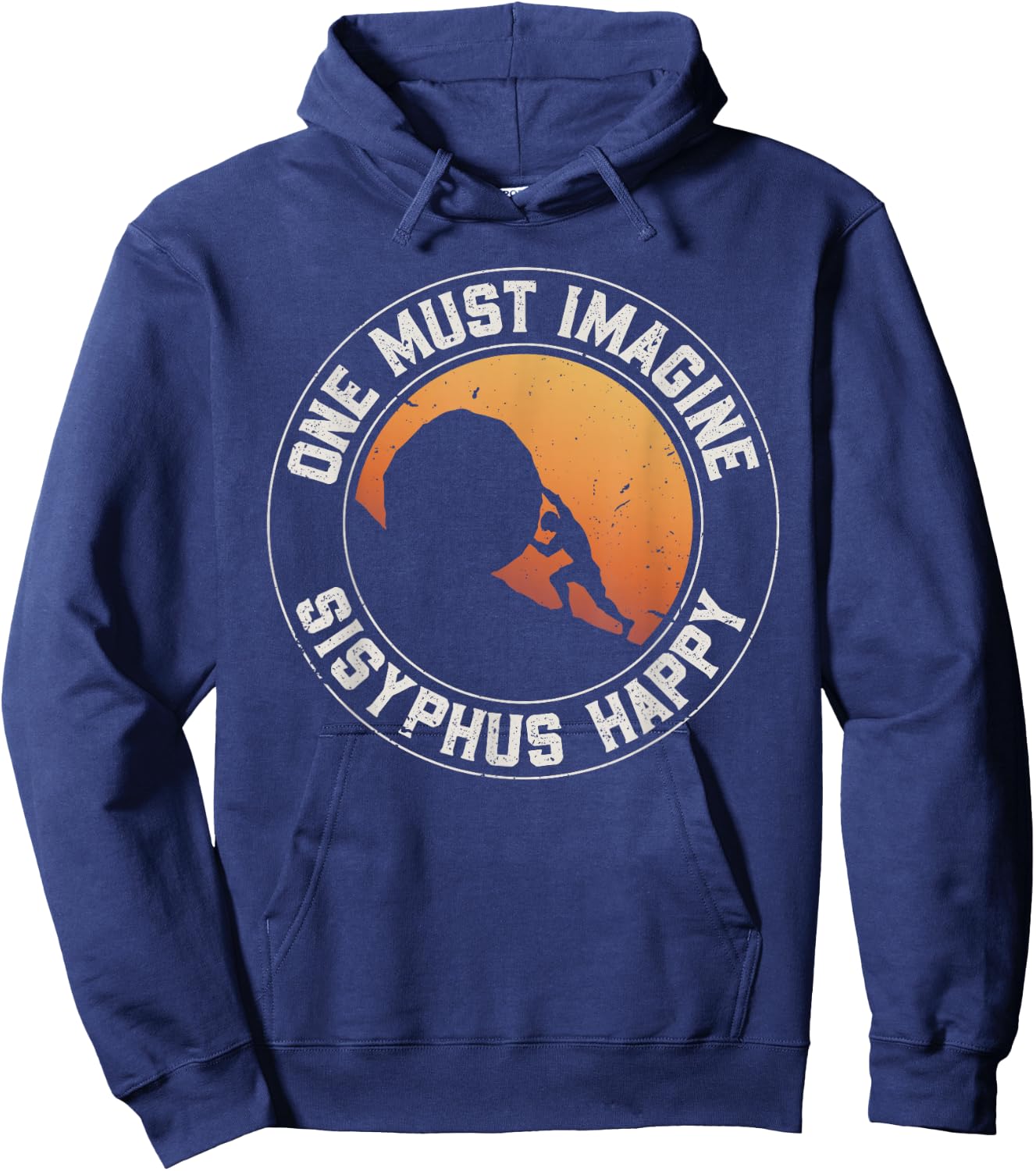 Vintage Sisyphus is Happy Quote - The Myth of Sisyphus Hoodie - Hoodie | Navy