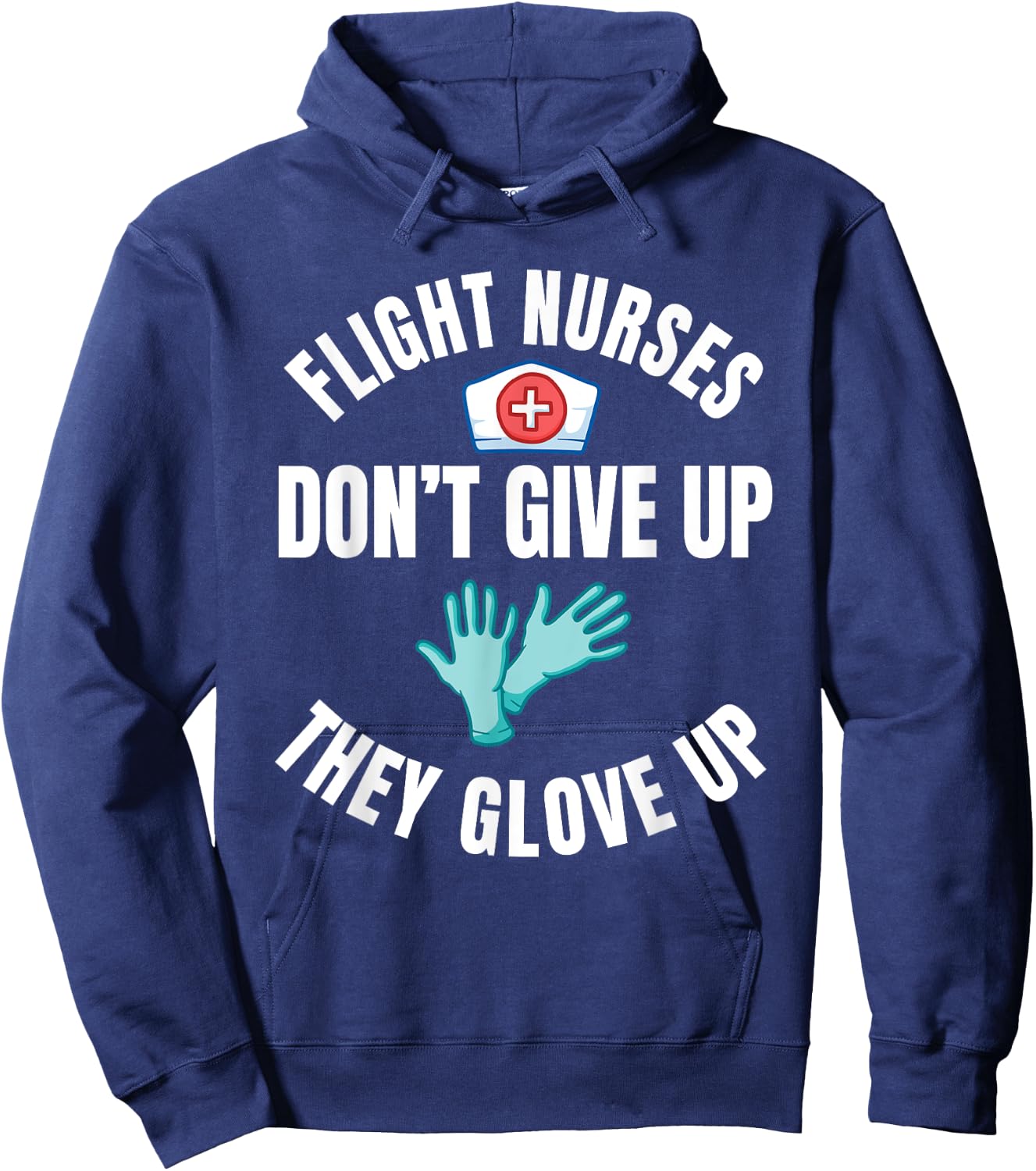 Flight Nurse RN Transport Medical Aeromedicine Glove Up Hoodie - Hoodie | Navy