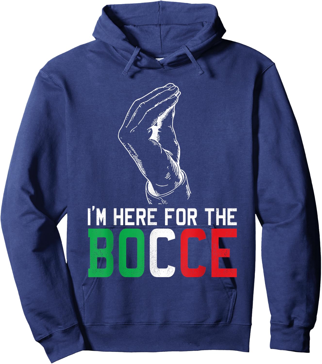 Hand Sign Italian Colors Here For The - Funny Bocce Ball Hoodie - Hoodie | Navy