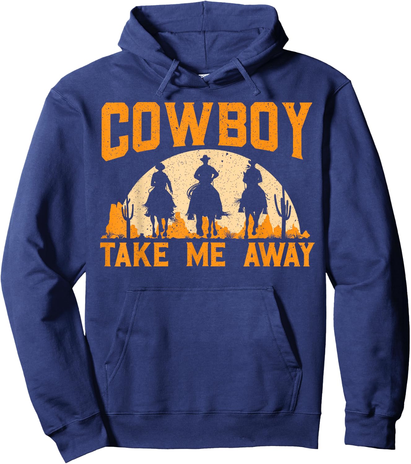Cowboy Take Me Away Western Rodeo Horseback Riding Hoodie - Hoodie | Navy