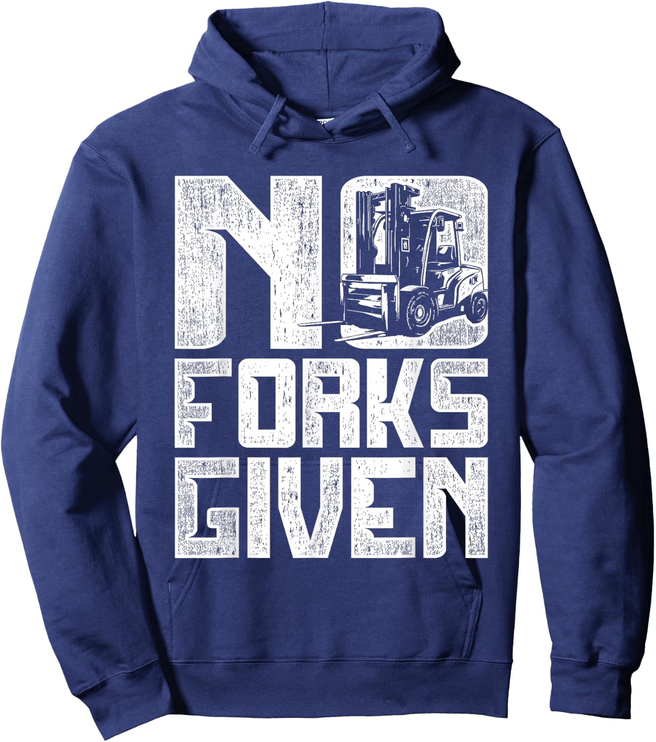 Forklift Operator No Forks Given Hoodie - Hoodie | Navy