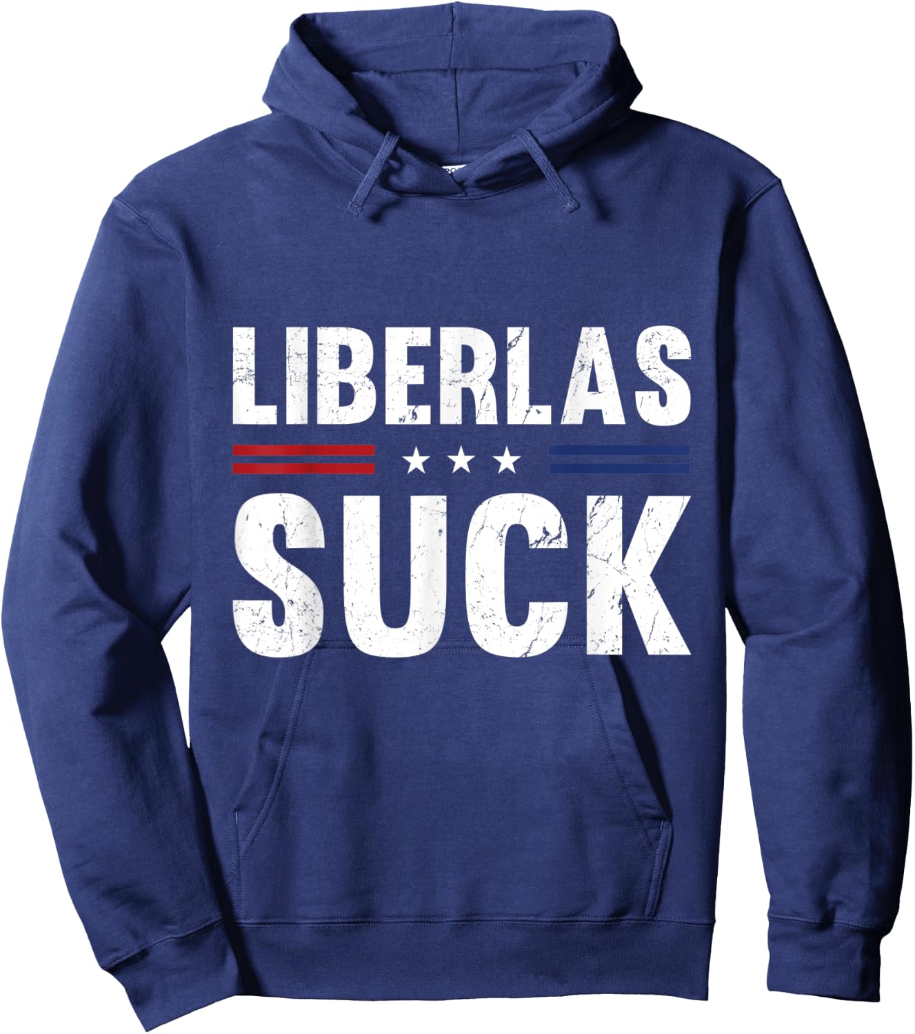 Liberals Suck Funny Patriotic Political Hoodie - Hoodie | Navy