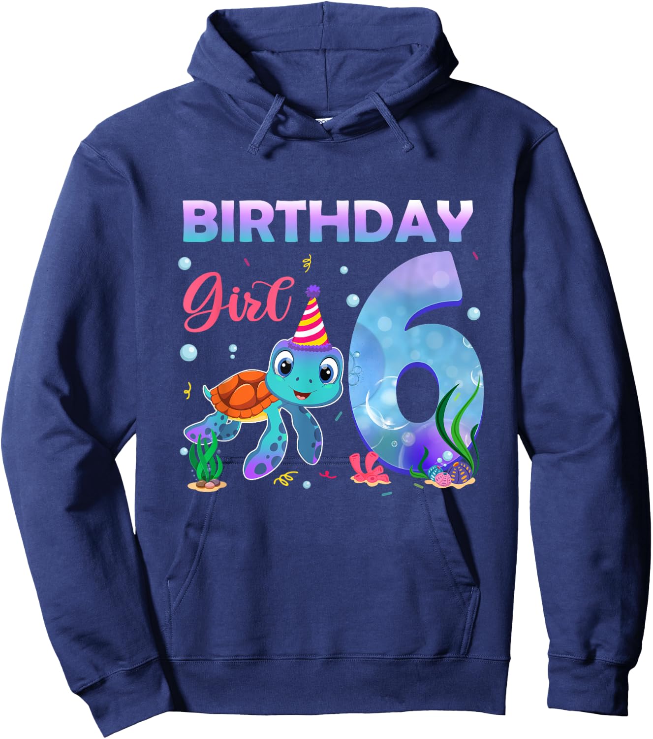 6th Birthday Girl Sea Turtle 6 Year Old Ocean Aquarium Girls Hoodie - Hoodie | Navy