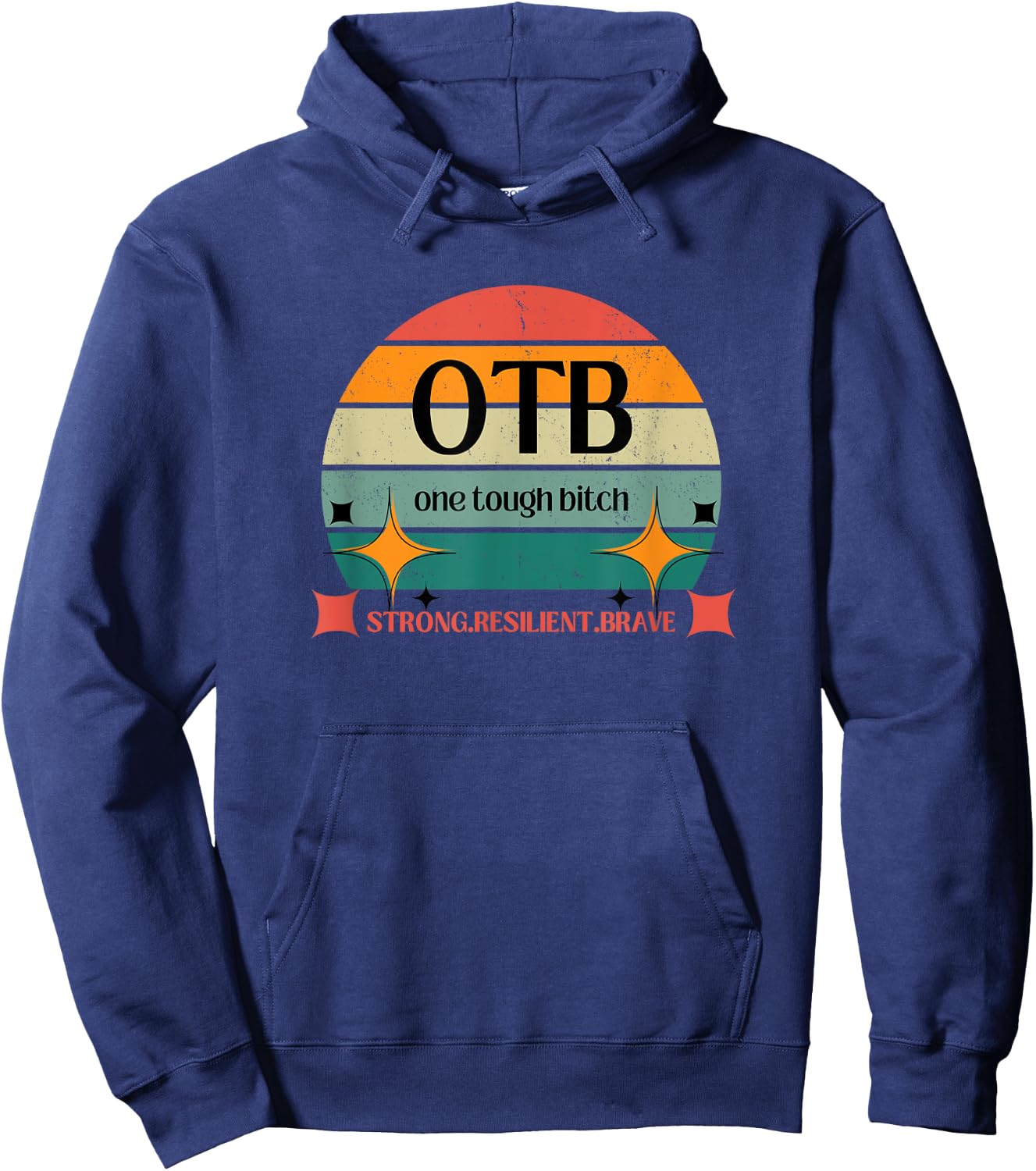 OTB one tough bitch strong resilient brave, cancer gift Hoodie - Hoodie | Navy