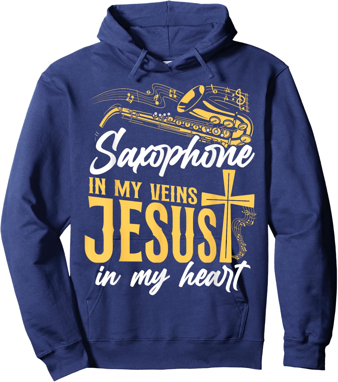 Saxophone Jesus Faith Christian Saxophone In My Veins Jesus Hoodie - Hoodie | Navy