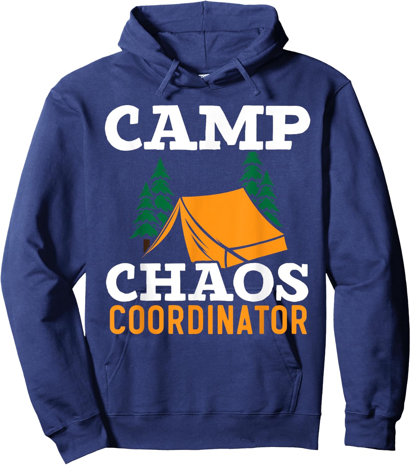 Camp Chaos Coordinator Camping Squad Camp Director Hoodie - Hoodie | Navy