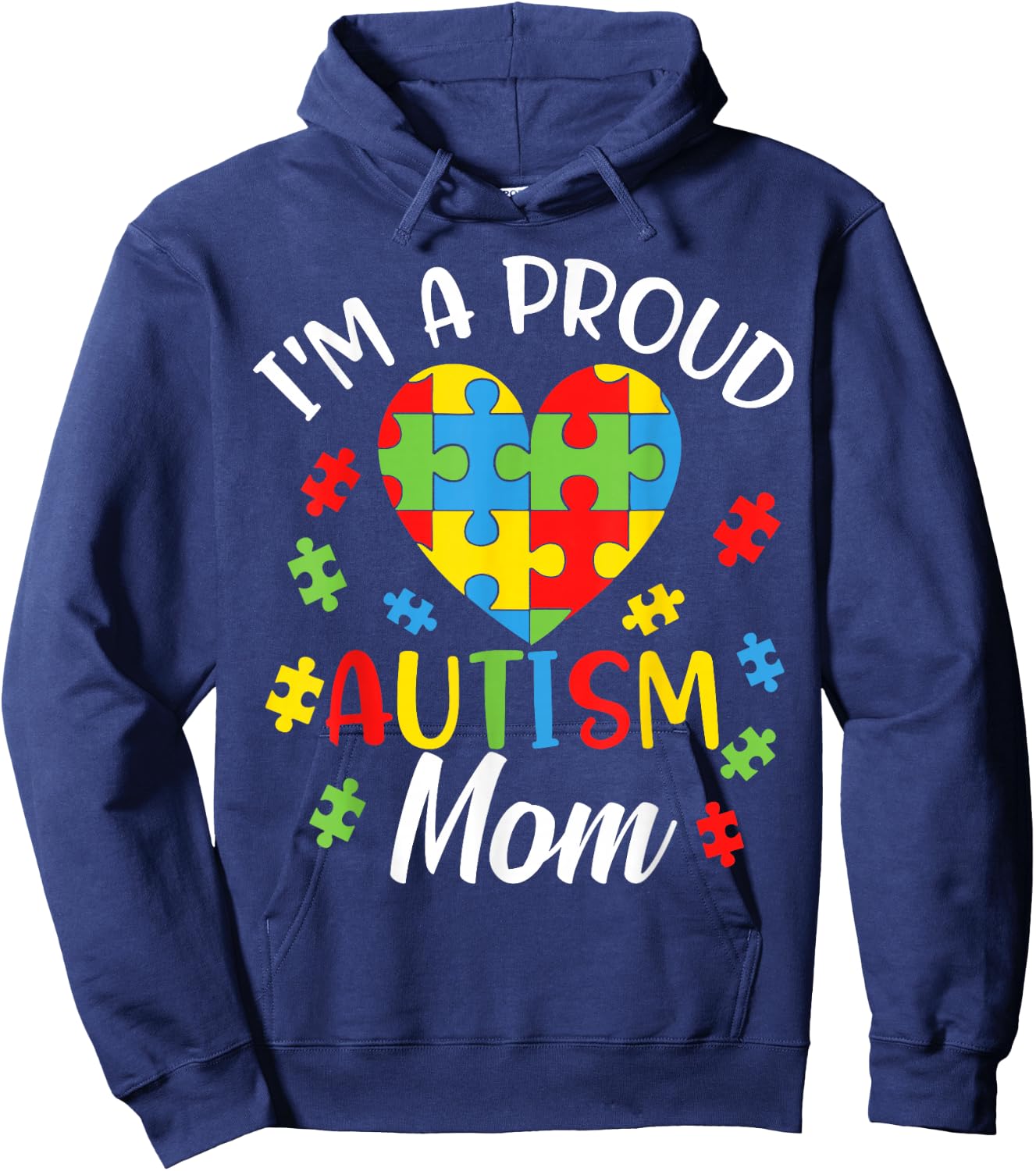 I'm A Proud Mom Autism Awareness Autistic Heart Son Daughter Hoodie - Hoodie | Navy