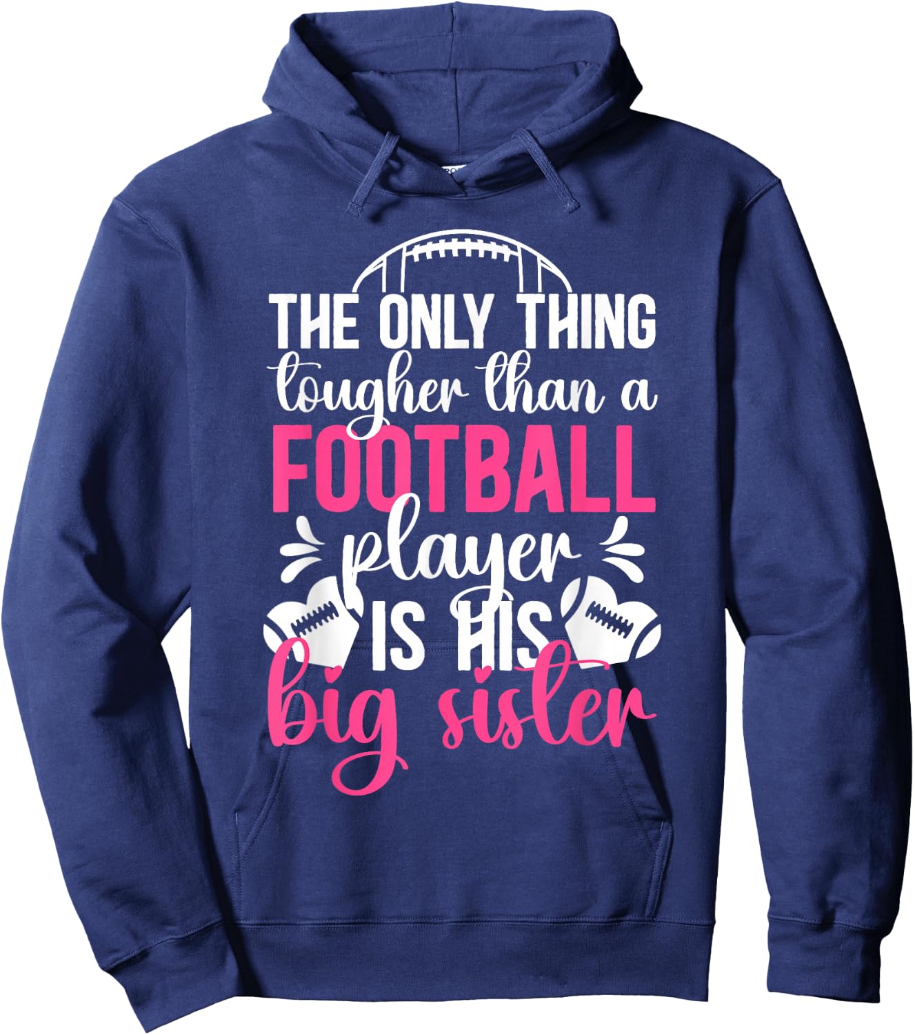 Tough Football Sister Football Player's Sister Hoodie - Hoodie | Navy