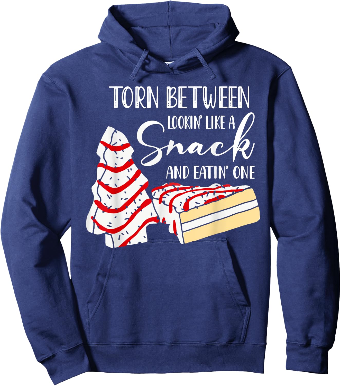 Christmas Tree Cake Torn Between Looking' Like a Snack Hoodie - Hoodie | Navy