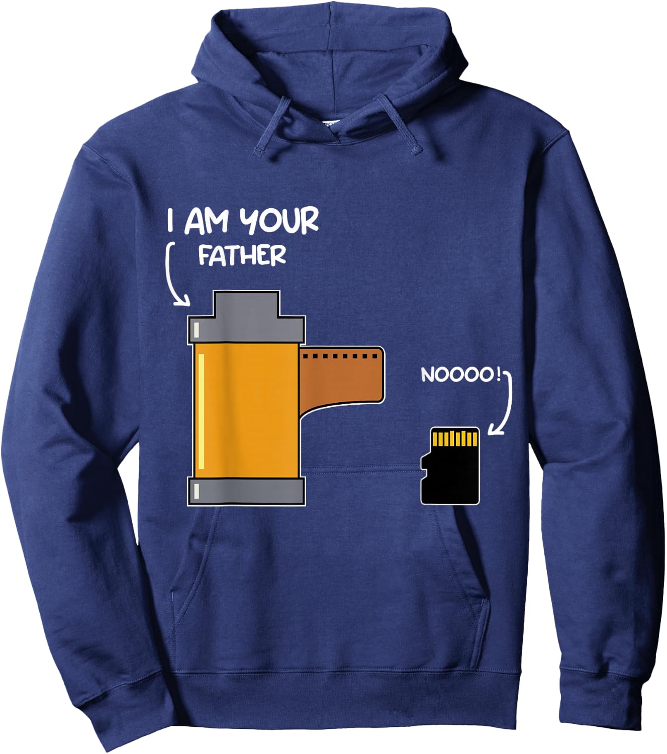 I Am Your Father Photography Funny Gift Film And SD Card Hoodie - Hoodie | Navy