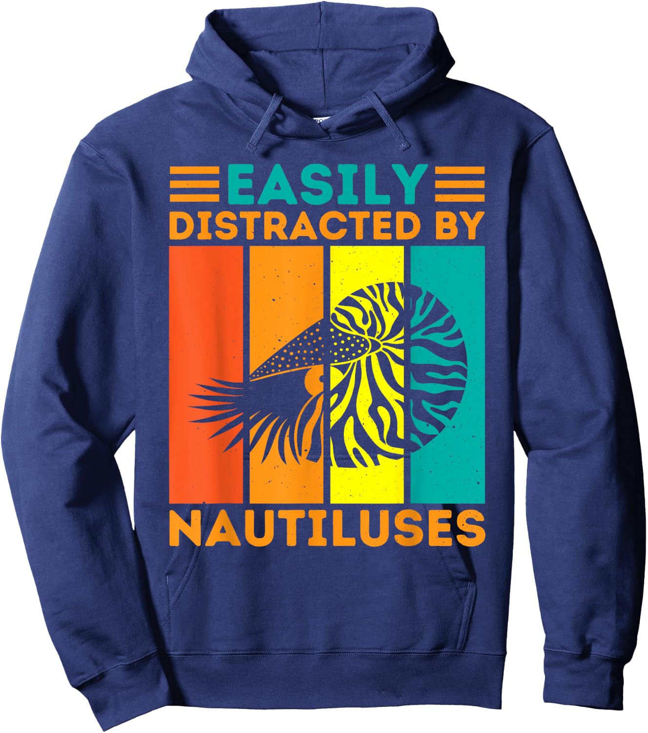 Easily Distracted By Nautiluses Funny Nautilus Hoodie - Hoodie | Navy