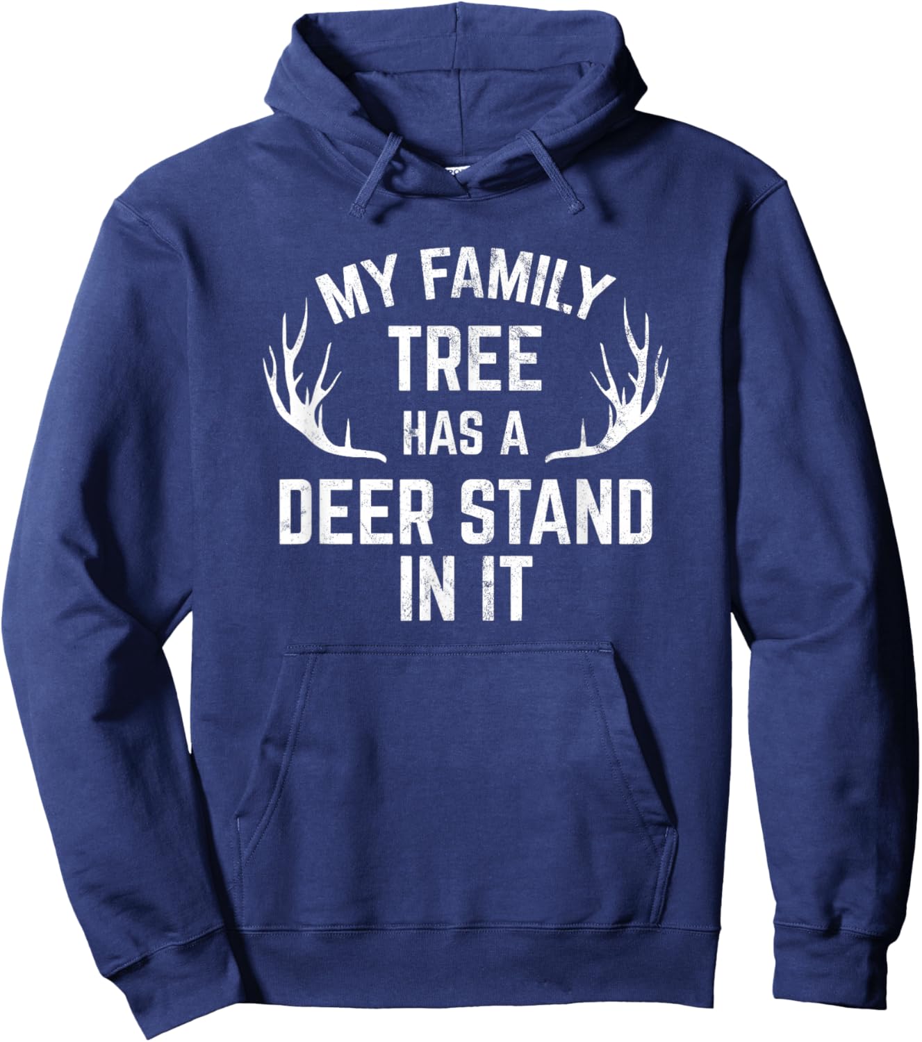 My Family Tree Has A Deer Stand In It Hunting Hoodie - Hoodie | Navy