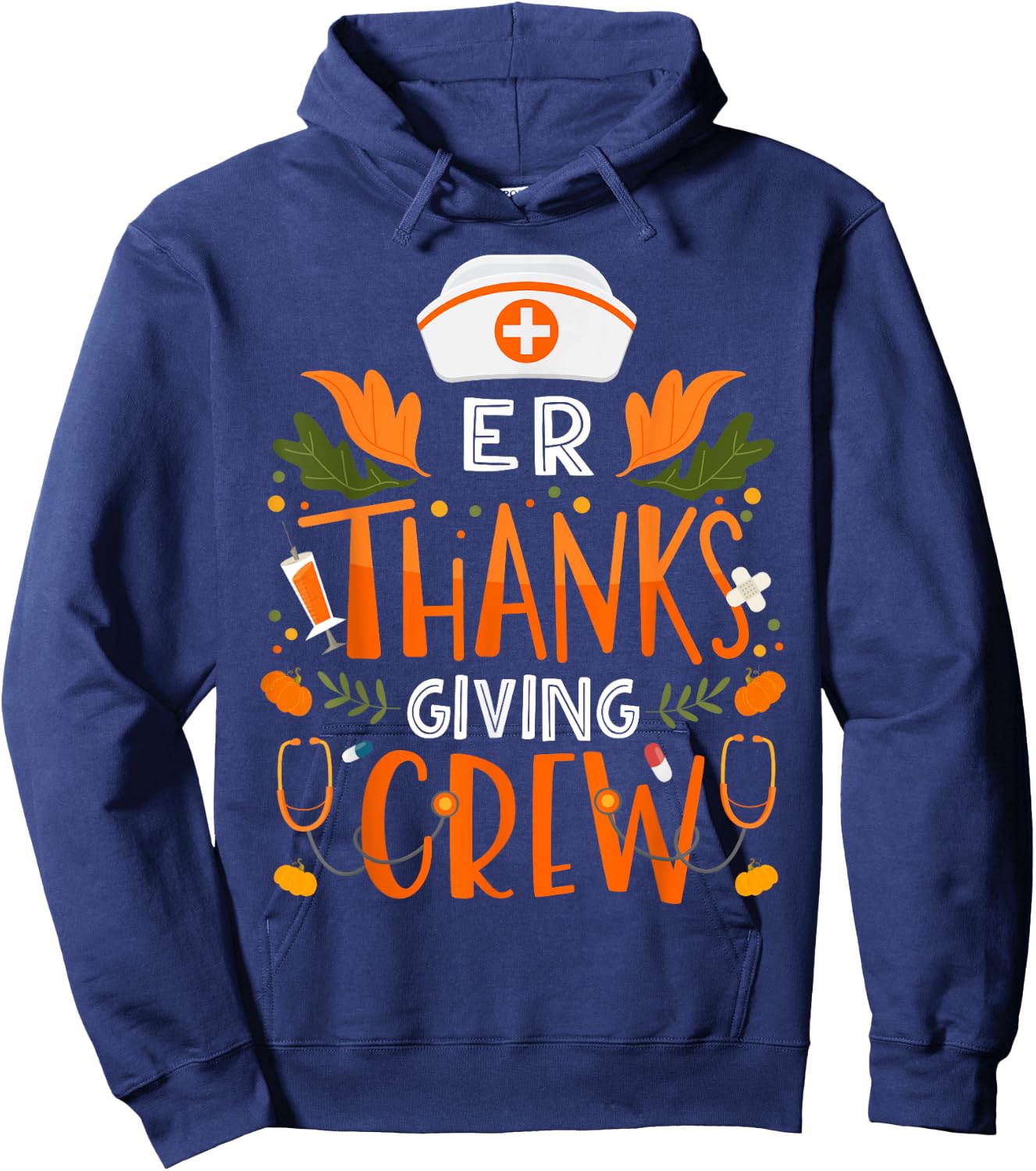 ER Thanksgiving Nurse Crew Thanksgiving Emergency Nurses Hoodie - Hoodie | Navy