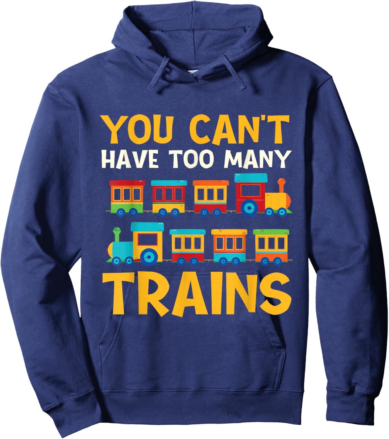 You Can't Have Too Many Trains - Locomotive Lover Railway Hoodie - Hoodie | Navy