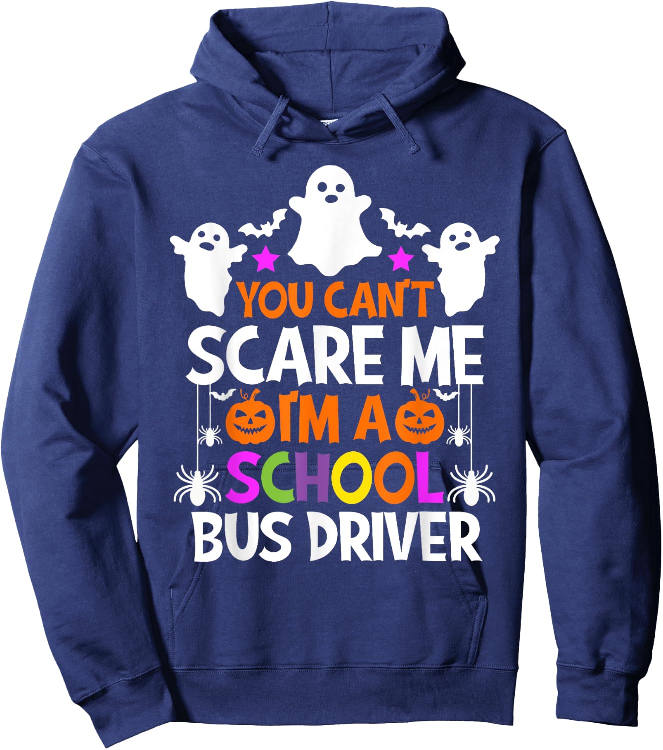 You Can't Scare Me I'm A School Bus Driver Shirt Halloween Hoodie - Hoodie | Navy