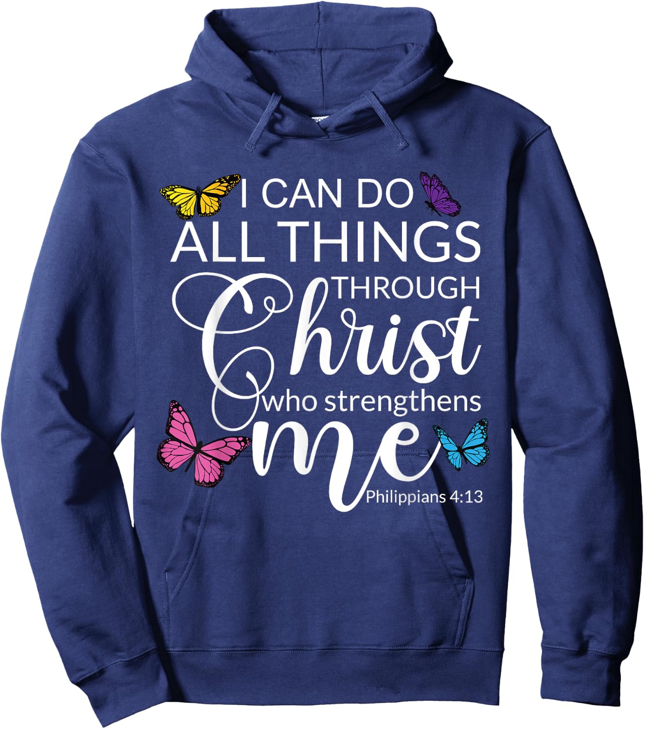 Philip 4 13 I Can Do All through Christ Jesus Bible Faith Hoodie - Hoodie | Navy