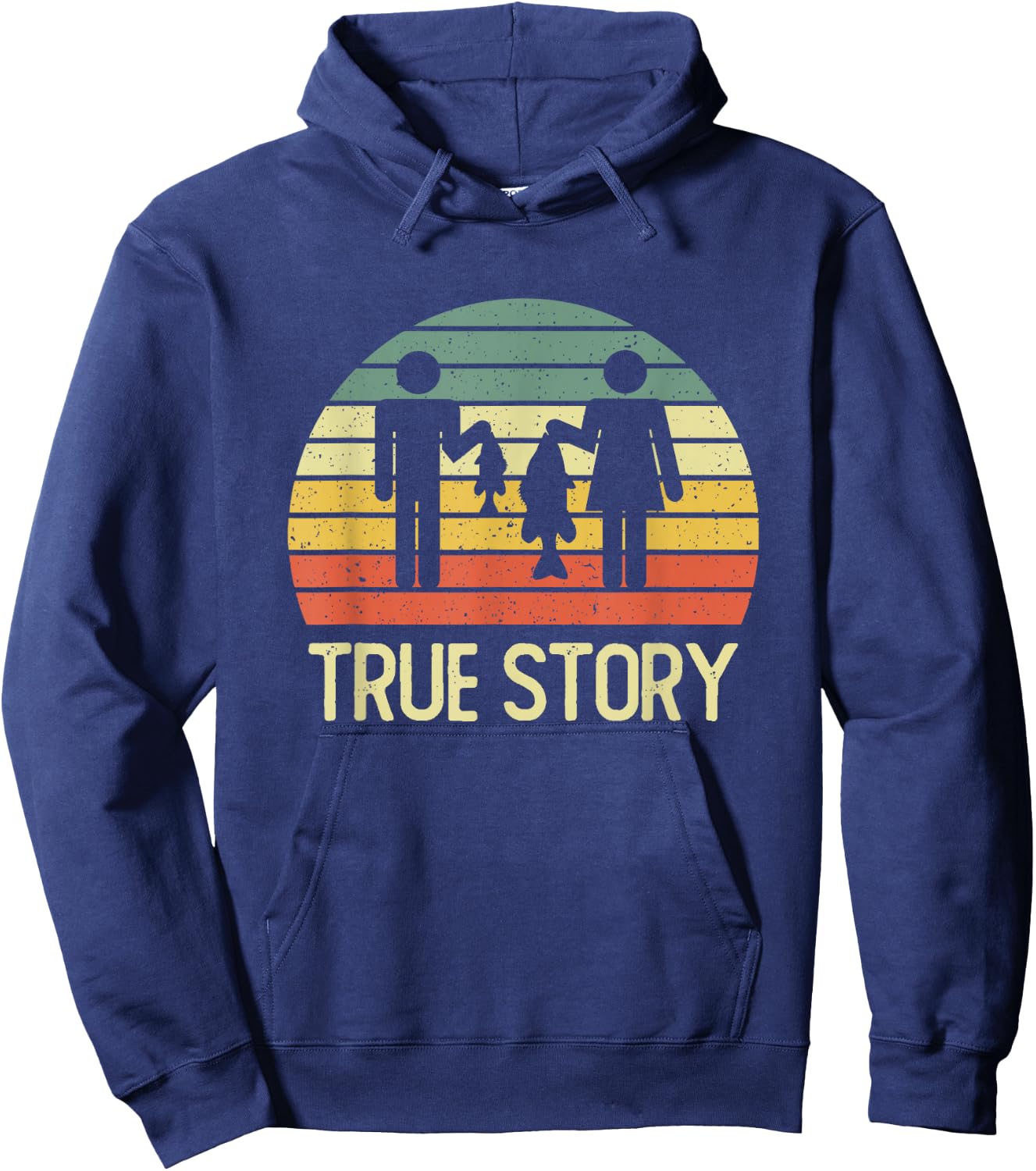 True Story Funny Fishing Couple Vintage Quote Hoodie - Hoodie | Navy