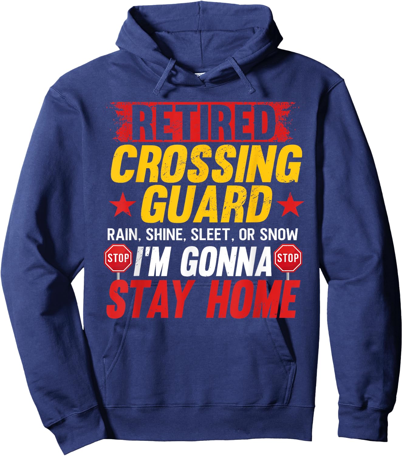 Retired Crossing Guard Crosswalk Attendant Retirement Hoodie - Hoodie | Navy