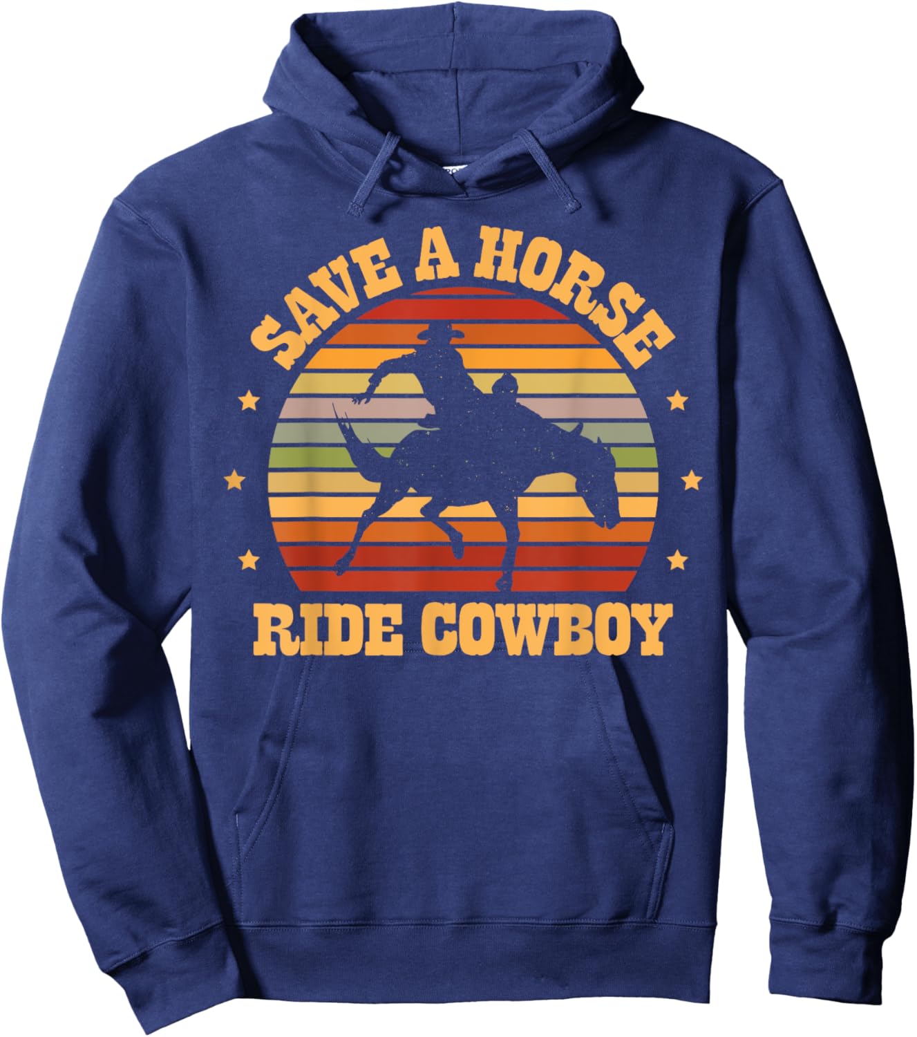 Save a horse ride cowboy for a Cowgirl Fan Cowgirls Horse Hoodie - Hoodie | Navy