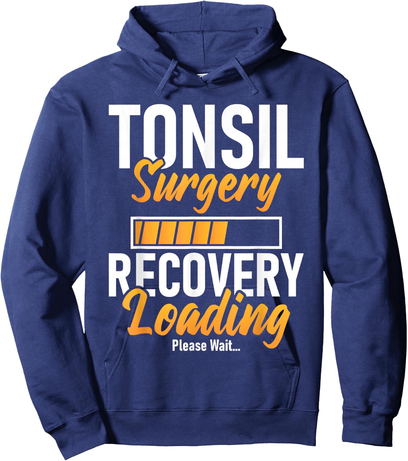 Tonsil Surgery Recovery Loading - Tonsillectomy Survivor Hoodie - Hoodie | Navy
