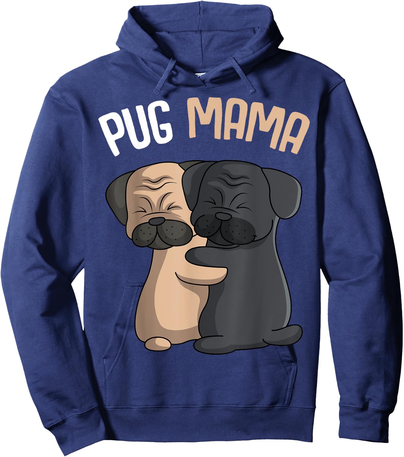 Pug Mama Dog Mom Lover Owner Girls Women Hoodie - Hoodie | Navy