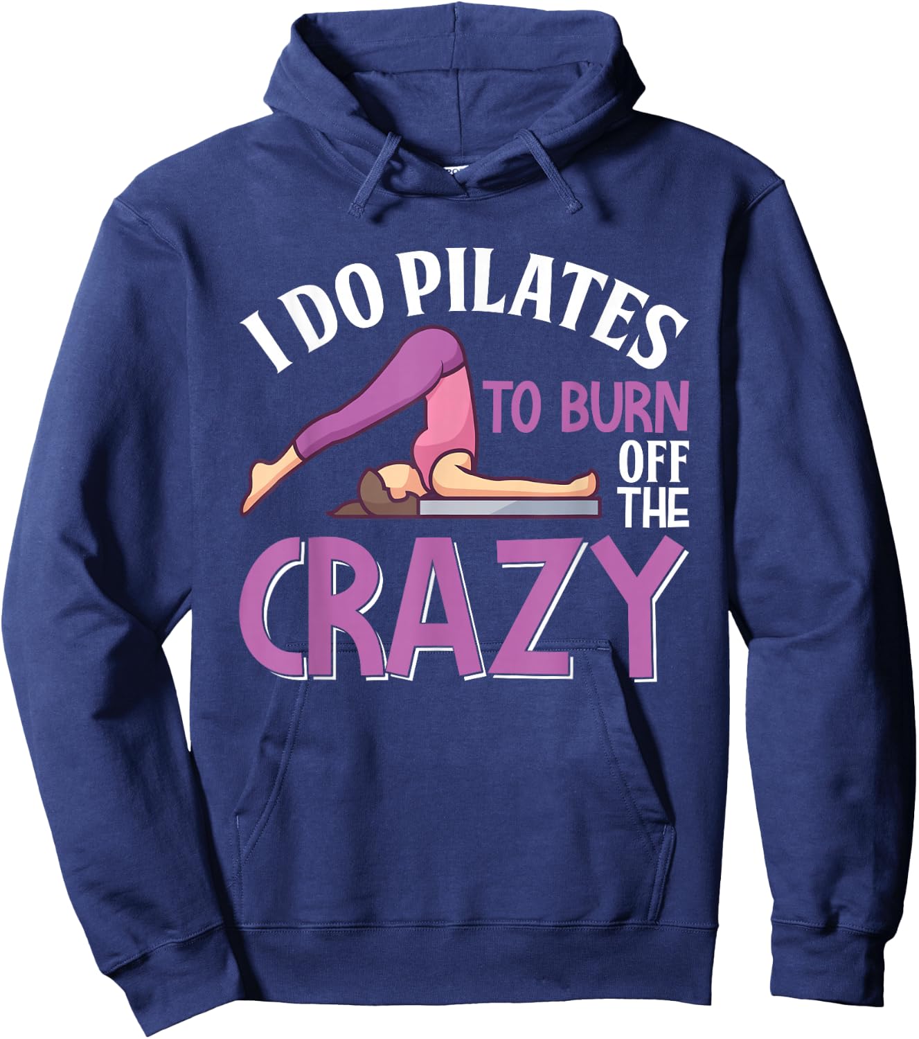 Funny Pilates Saying Pilates Trainer Contrology Instructor Hoodie - Hoodie | Navy