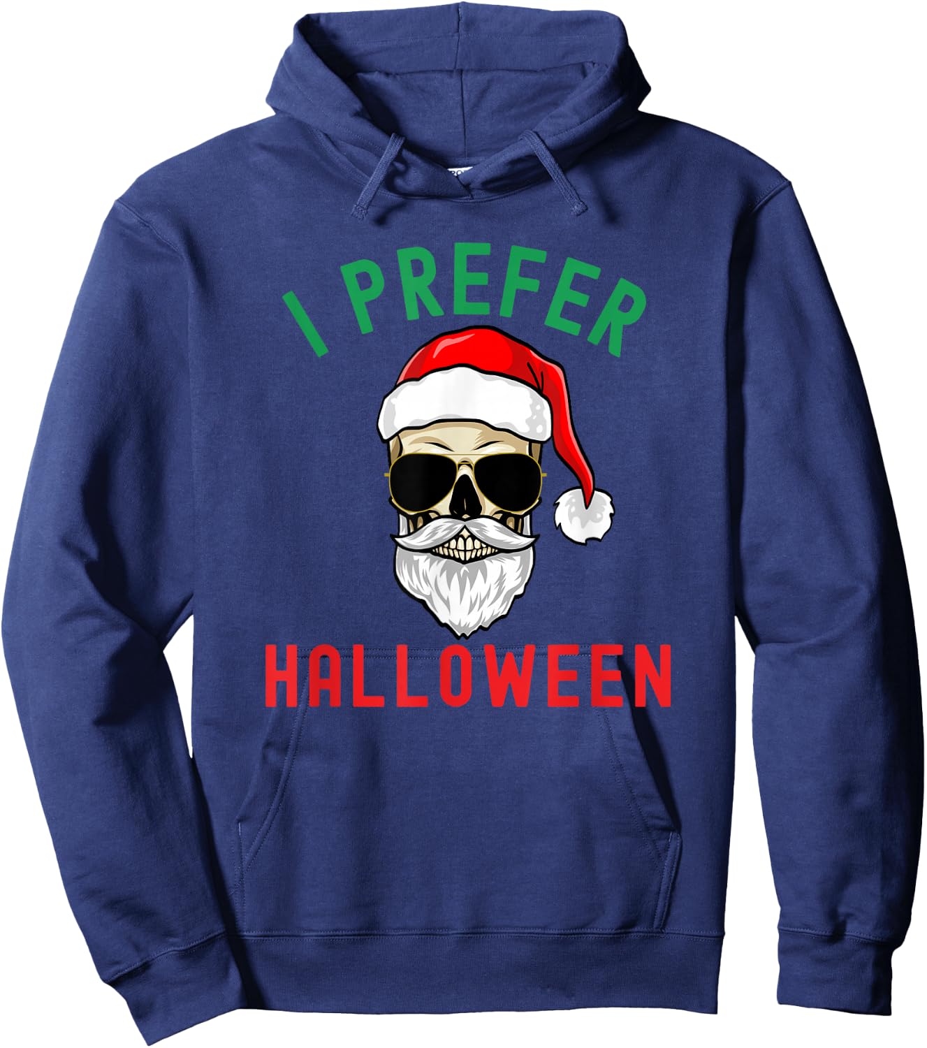 Funny I prefer Halloween Christmas Santa Skeleton humor Hoodie - Hoodie | Navy