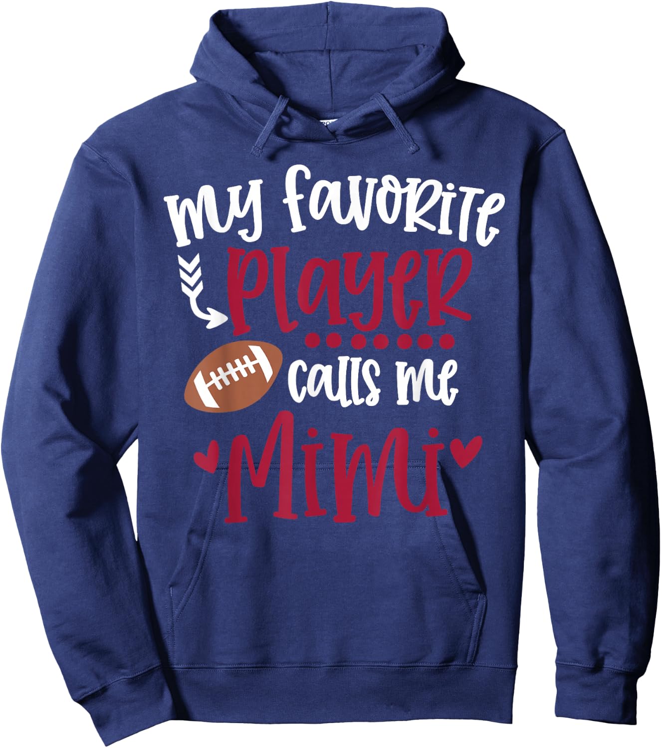 My Favorite Football Player Calls Me Mimi Football Mimi Hoodie - Hoodie | Navy