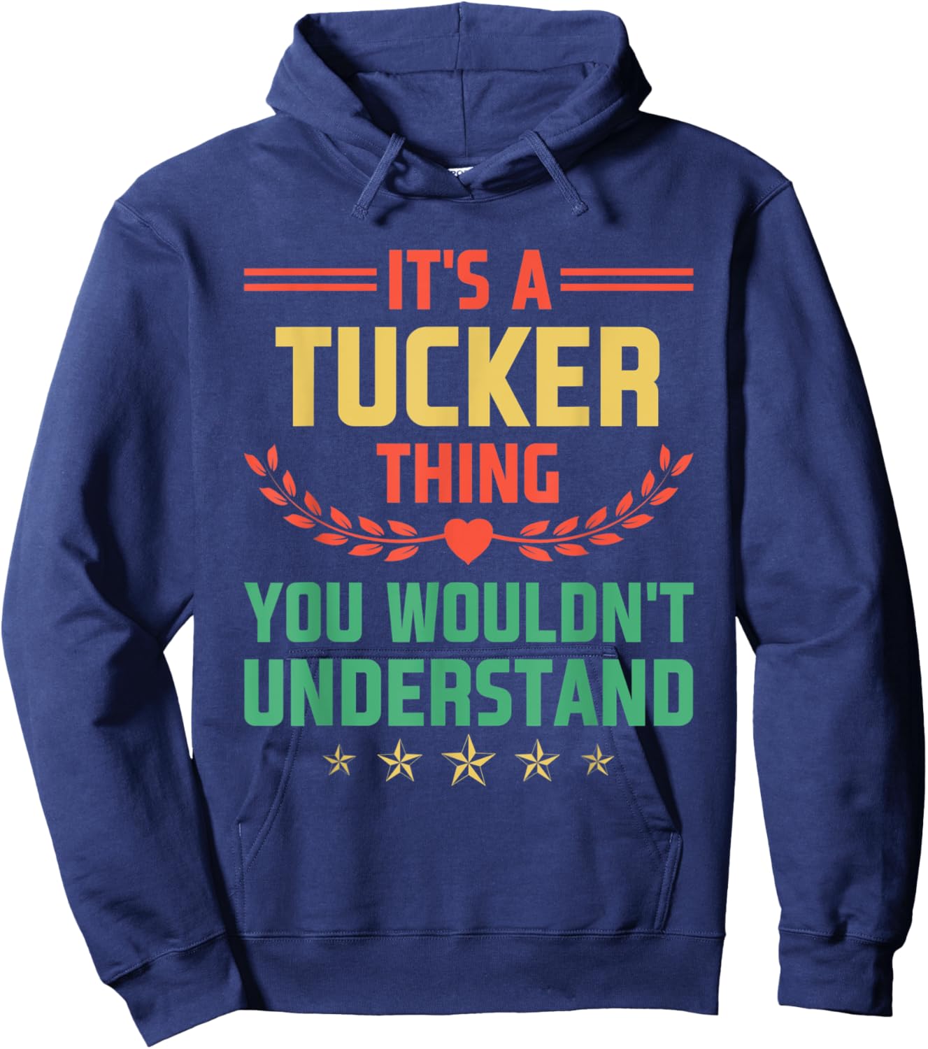 It's a Tucker Thing You Wouldn't Understand Funny Name Hoodie - Hoodie | Navy