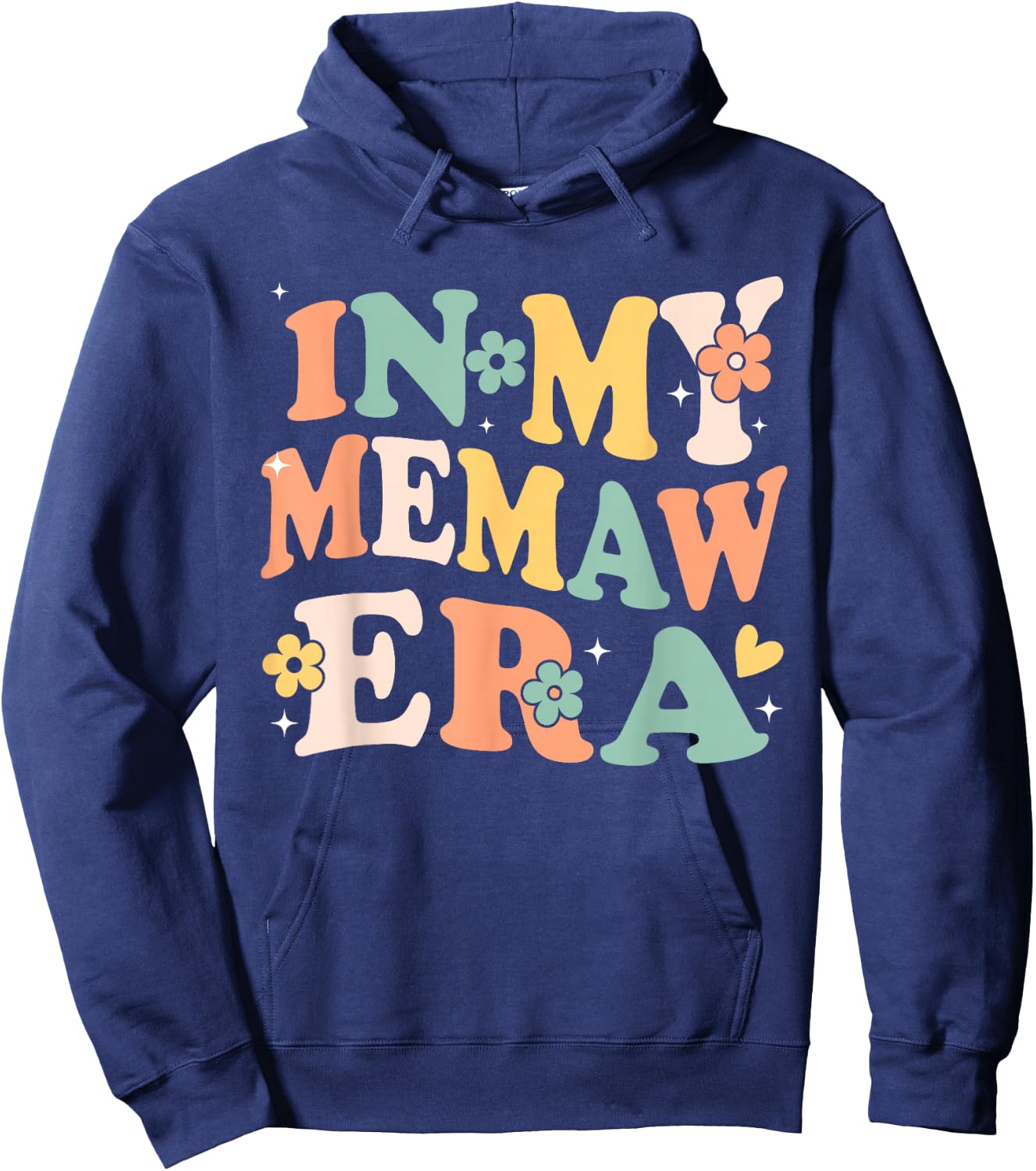 In My Memaw Era Funny Sarcastic Groovy Retro Mothers Day Hoodie - Hoodie | Navy