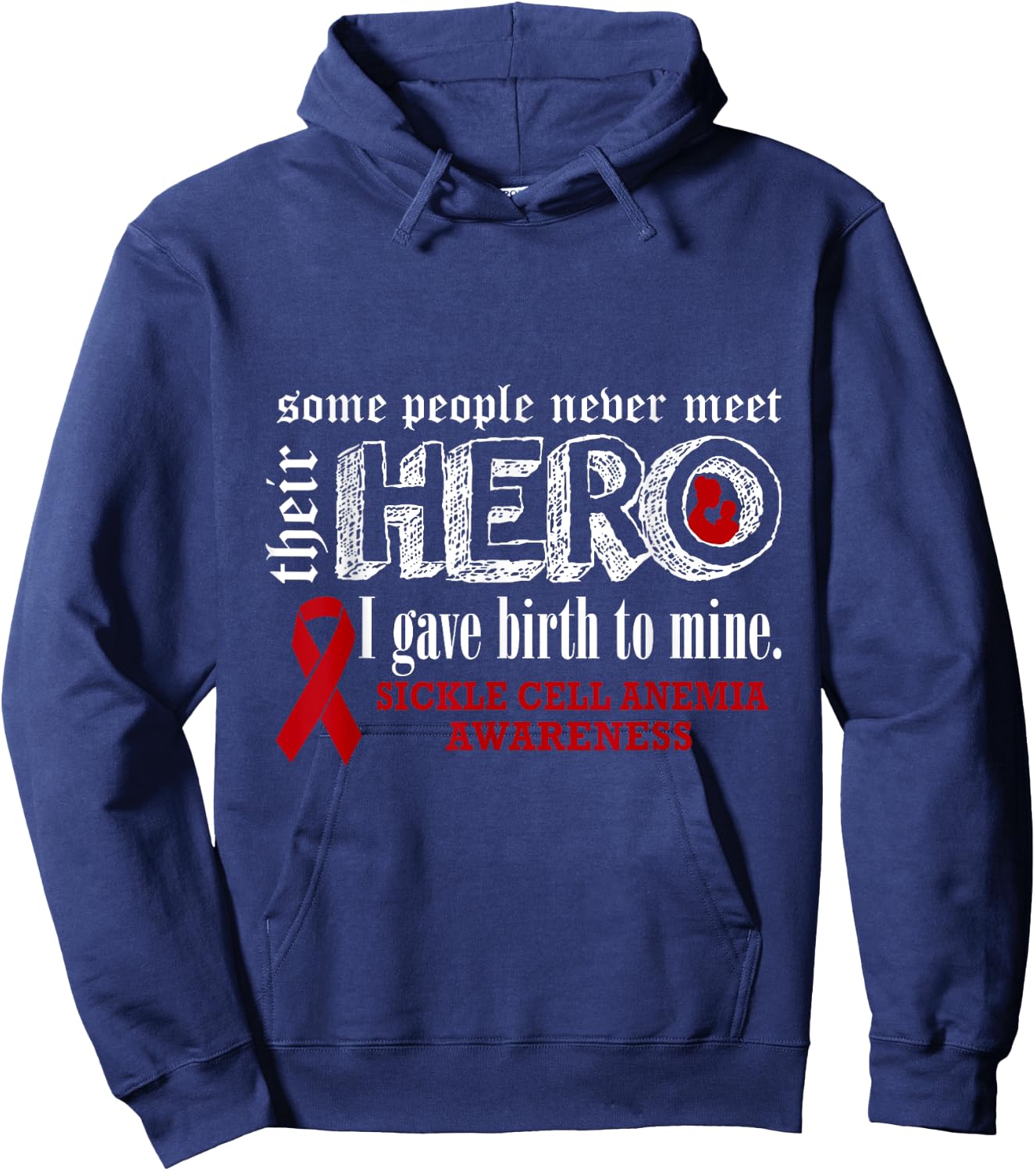 Sickle Cell Anemia Awareness Warrior's Mom I gave Birth To M Hoodie - Hoodie | Navy