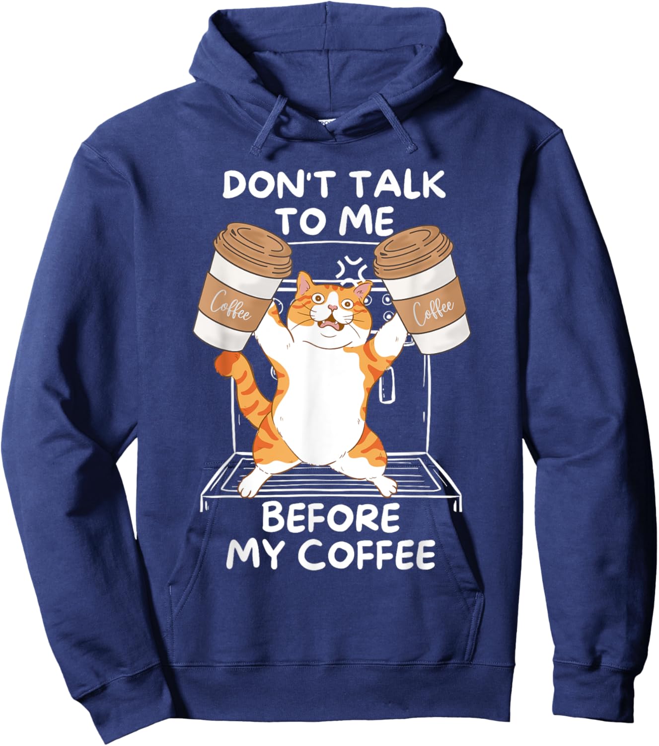 Don't Talk to Me Before My Coffee - Funny Coffee Cat Hoodie - Hoodie | Navy