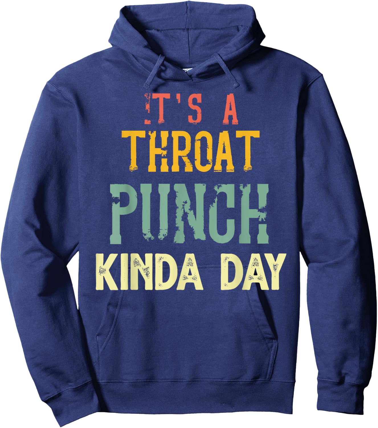 It's A Throat Punch Kinda Day, Women Hoodie - Hoodie | Navy