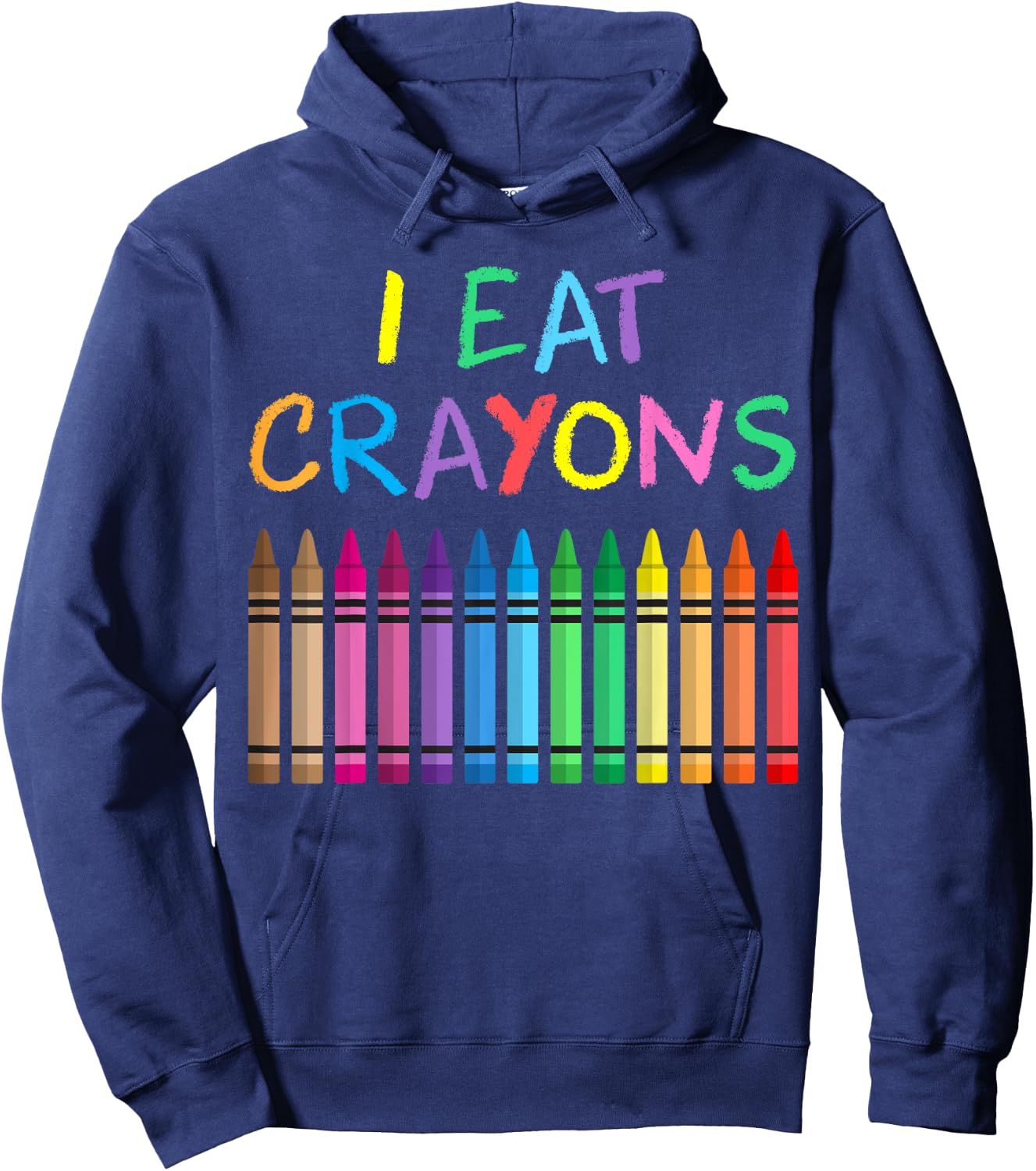 I Eat Crayons Funny Saying Artist Coloring Drawing Painting Hoodie - Hoodie | Navy