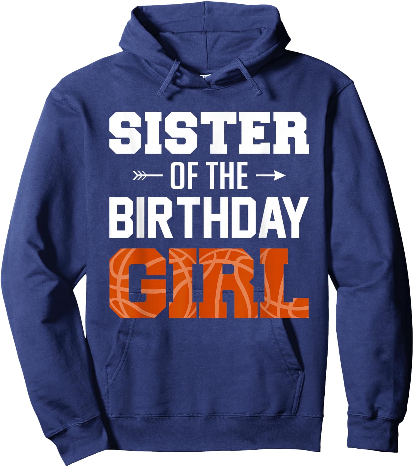 Sister Of The Birthday Girl Basketball Girl Family Matching Hoodie - Hoodie | Navy