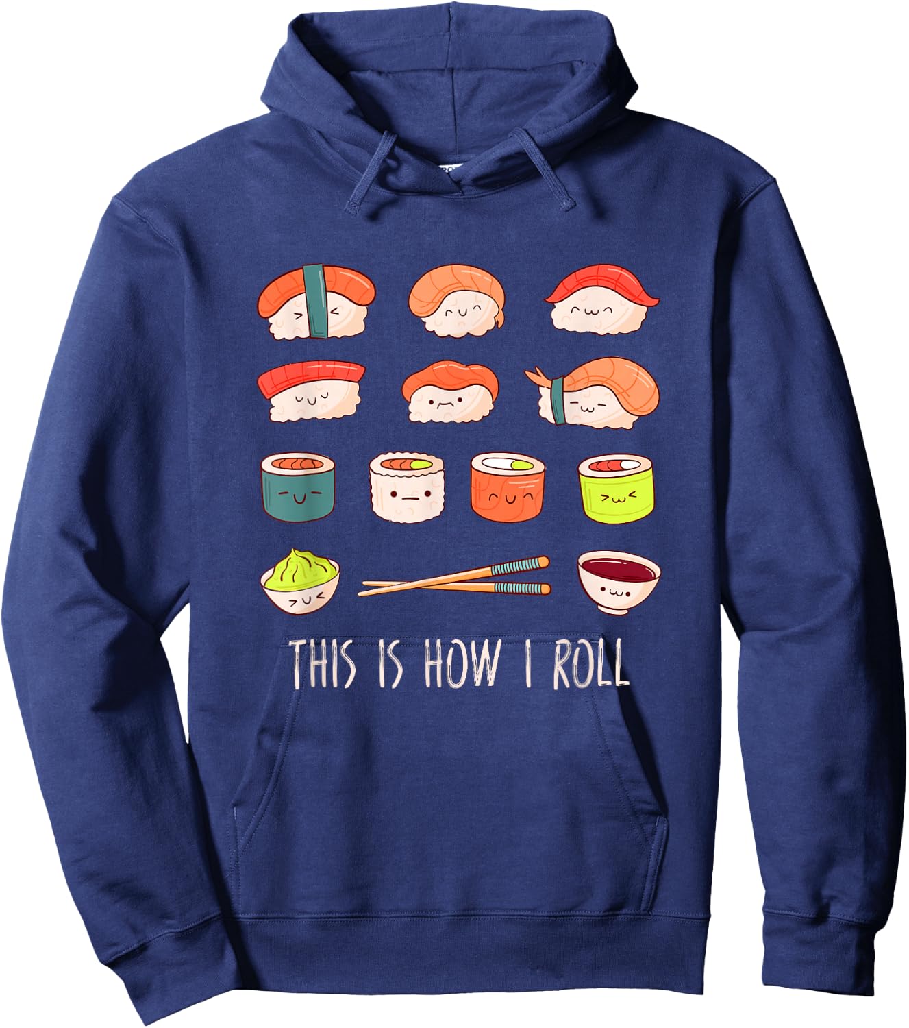 Cute Kawaii Sushi This is How I Roll Hoodie - Hoodie | Navy